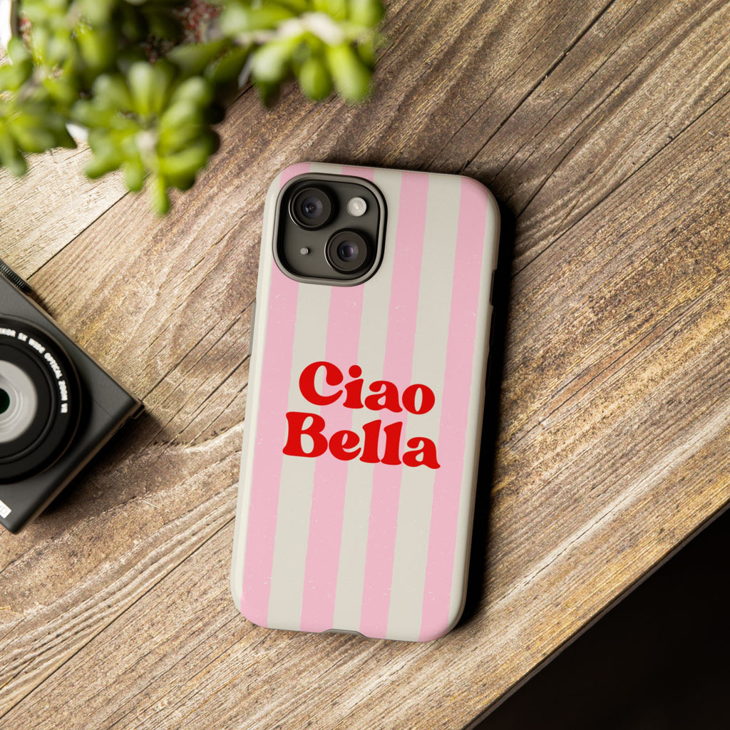Pink Stripe Ciao Bella Phone Case