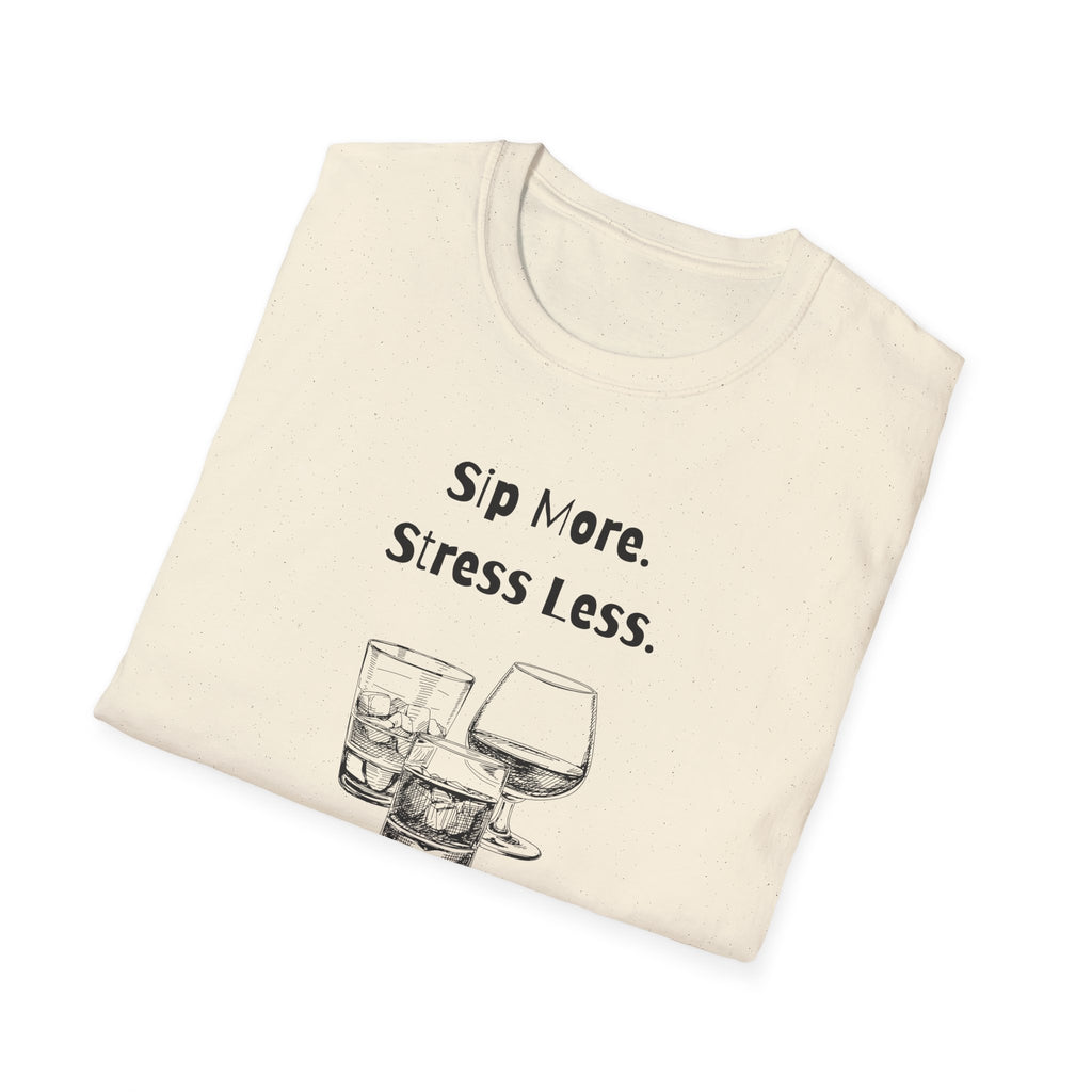Sip More, Stress Less T-Shirt