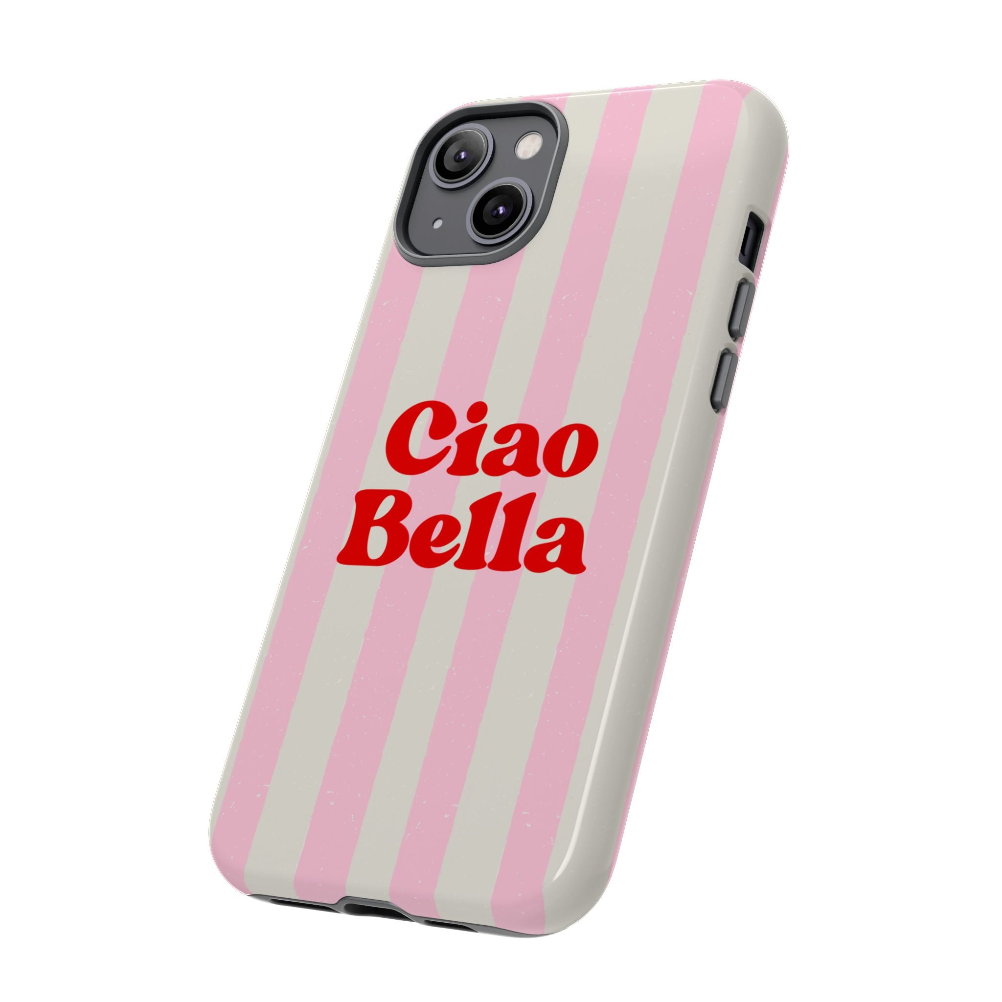 Pink Stripe Ciao Bella Phone Case