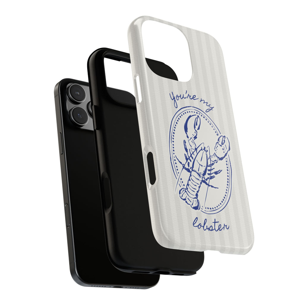 "You’re My Lobster" Phone Case
