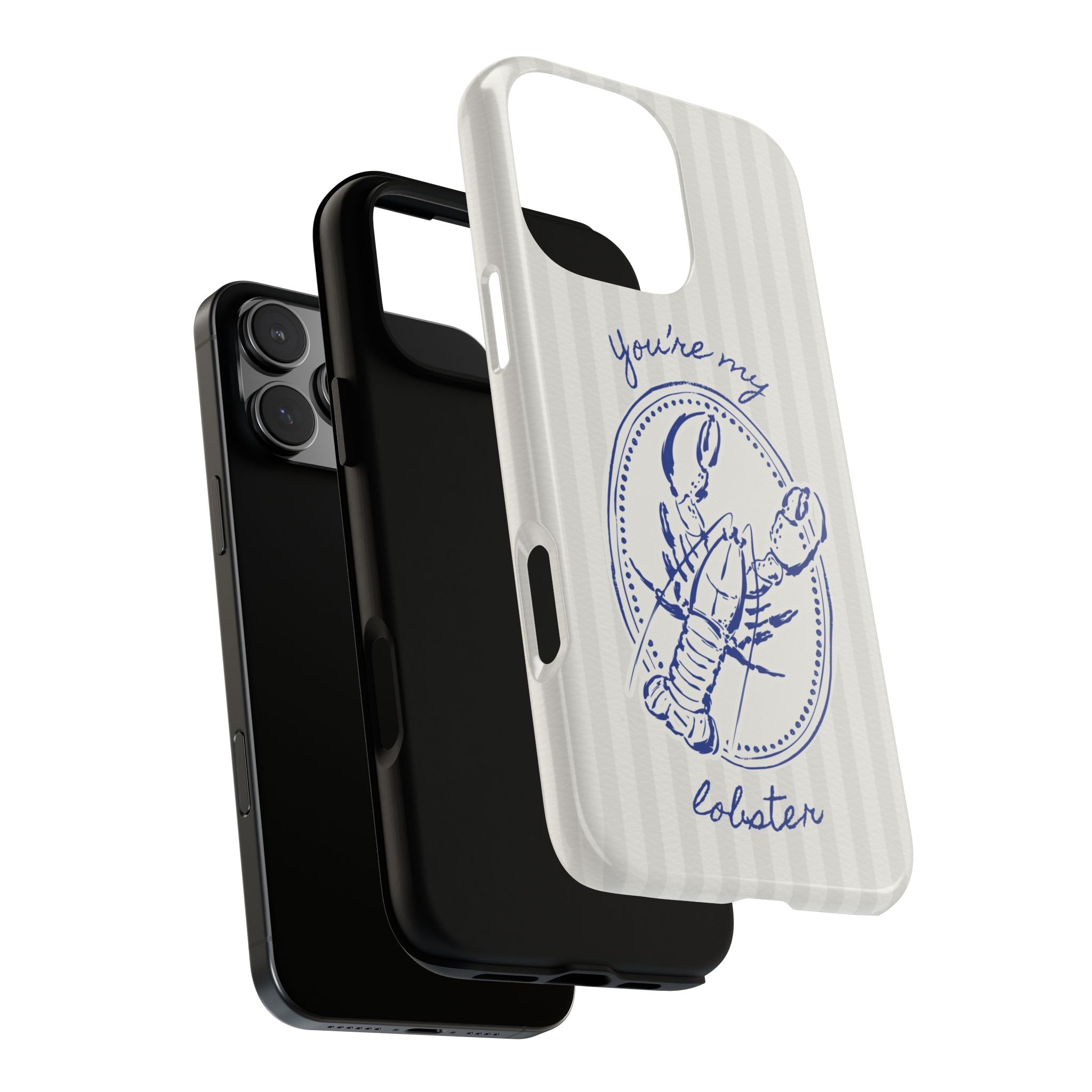 "You’re My Lobster" Phone Case