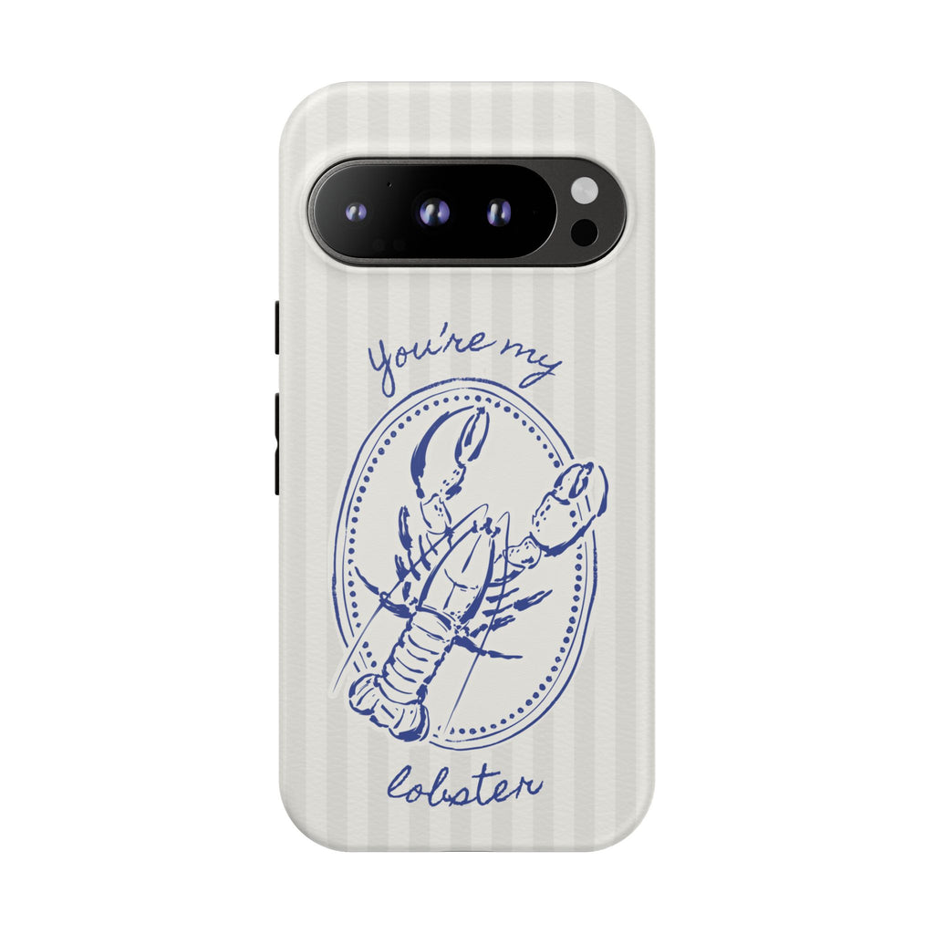 "You’re My Lobster" Phone Case