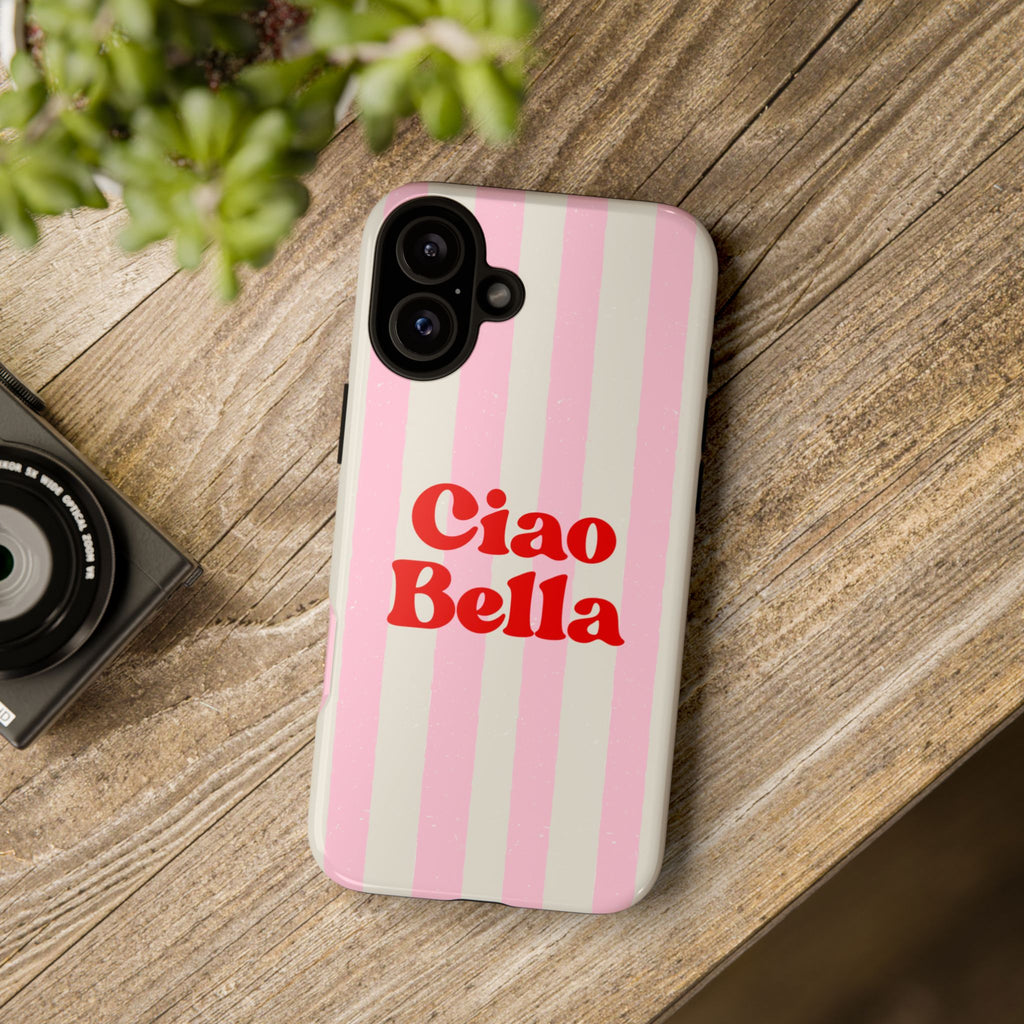 Pink Stripe Ciao Bella Phone Case