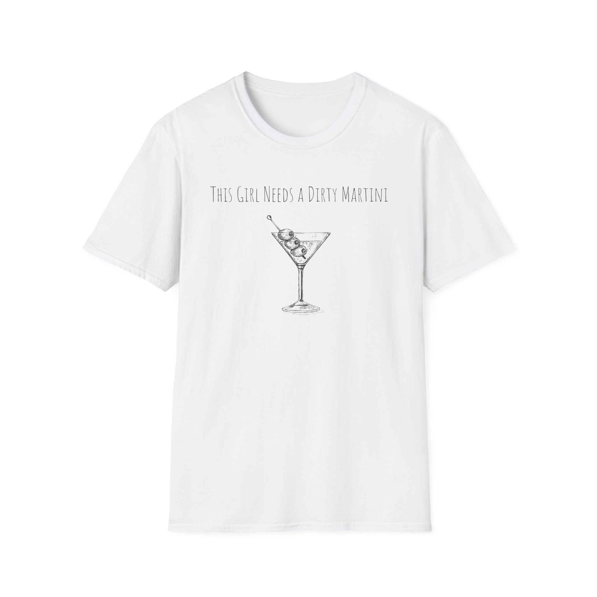 This Girl Needs a Dirty Martini Graphic T-Shirt