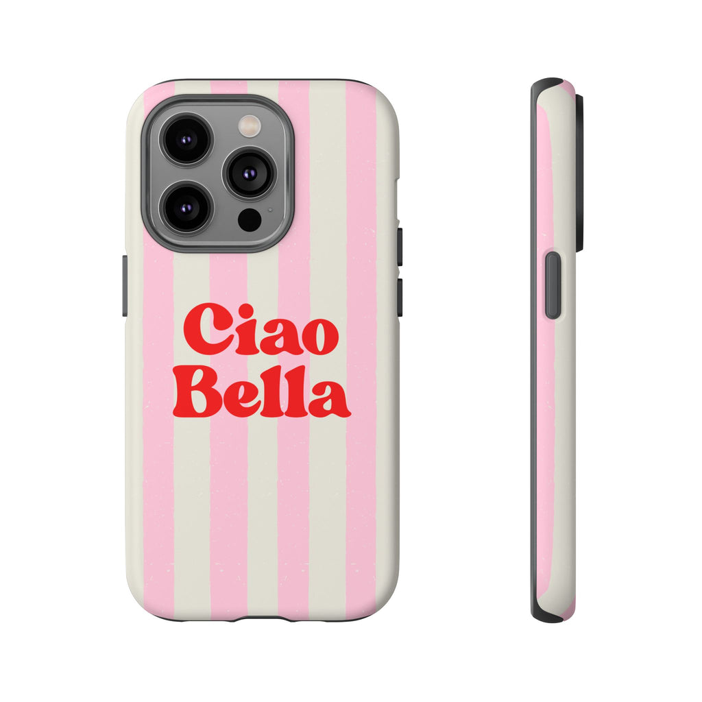 Pink Stripe Ciao Bella Phone Case