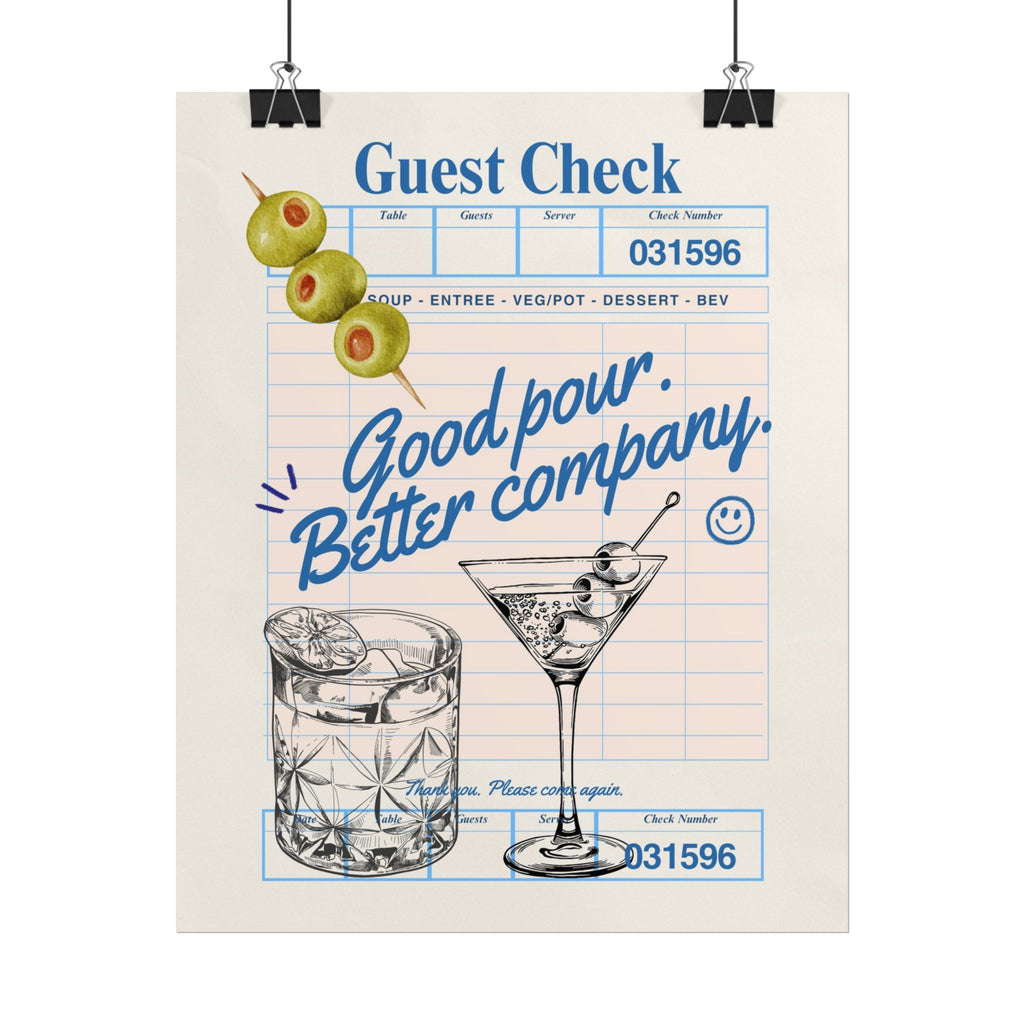 Good Pour Better Company Guest Check Poster