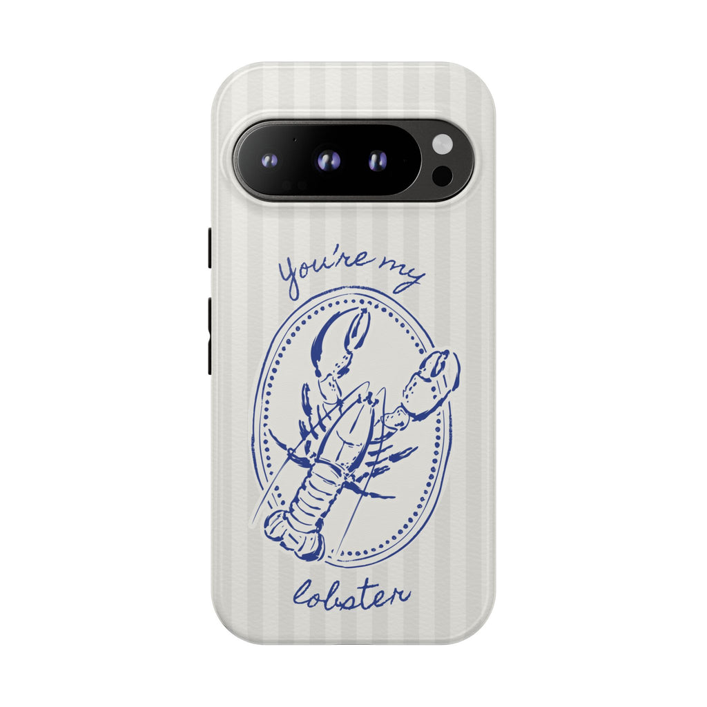"You’re My Lobster" Phone Case