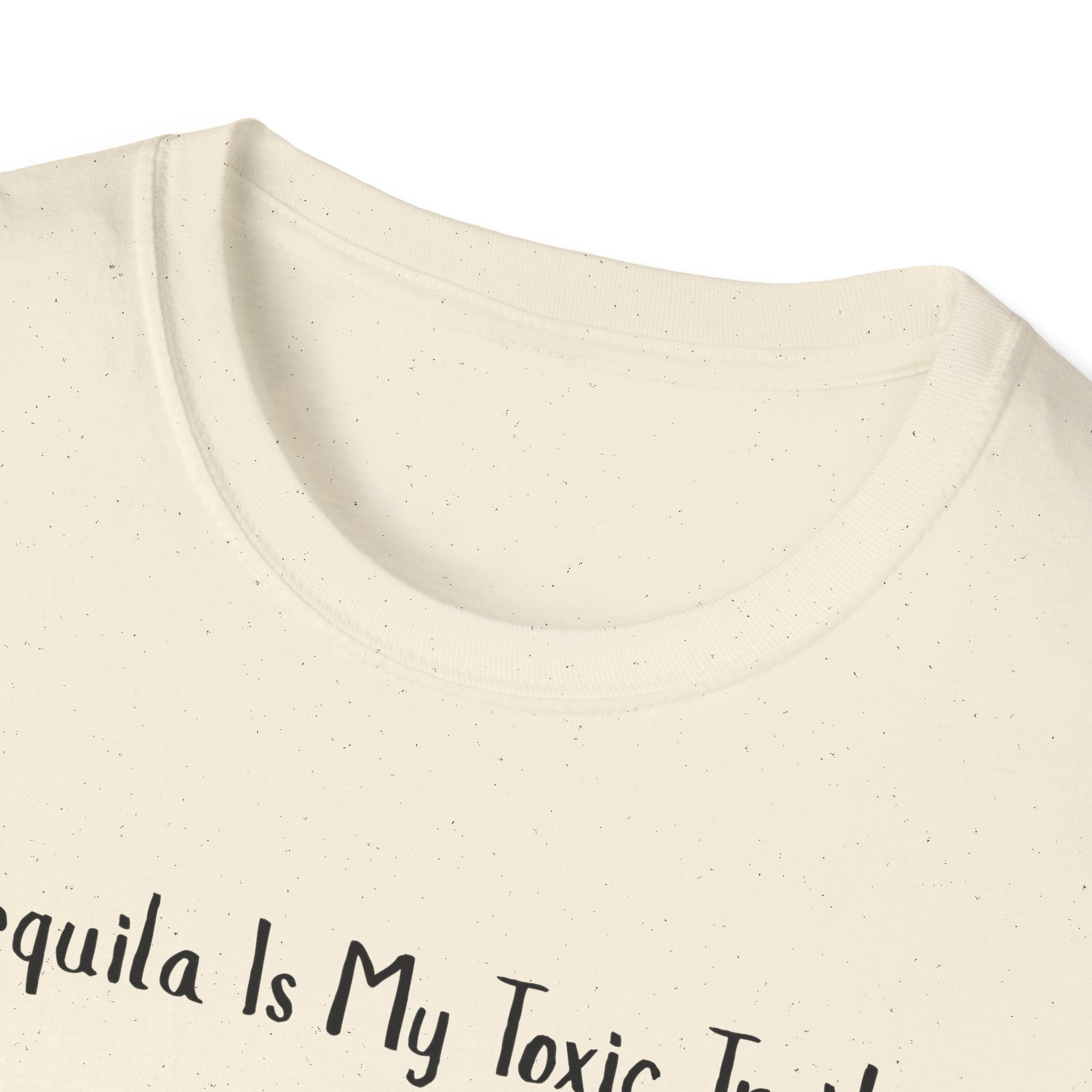 Tequila Is My Toxic Trait T-Shirt