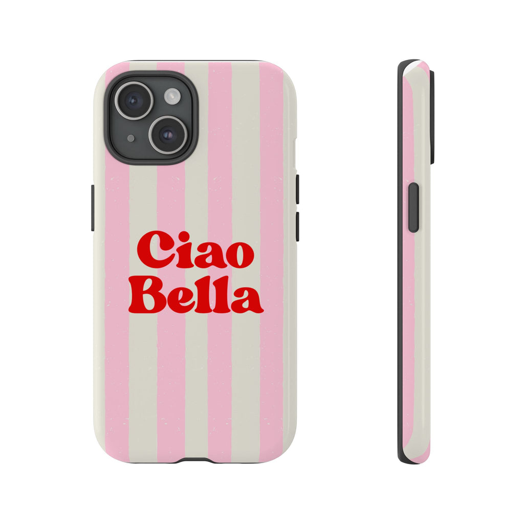 Pink Stripe Ciao Bella Phone Case