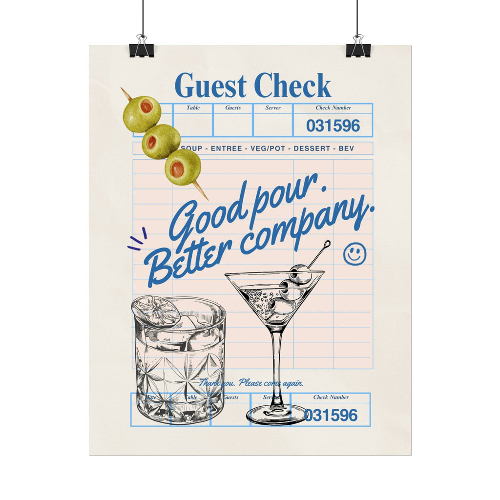 Good Pour Better Company Guest Check Poster