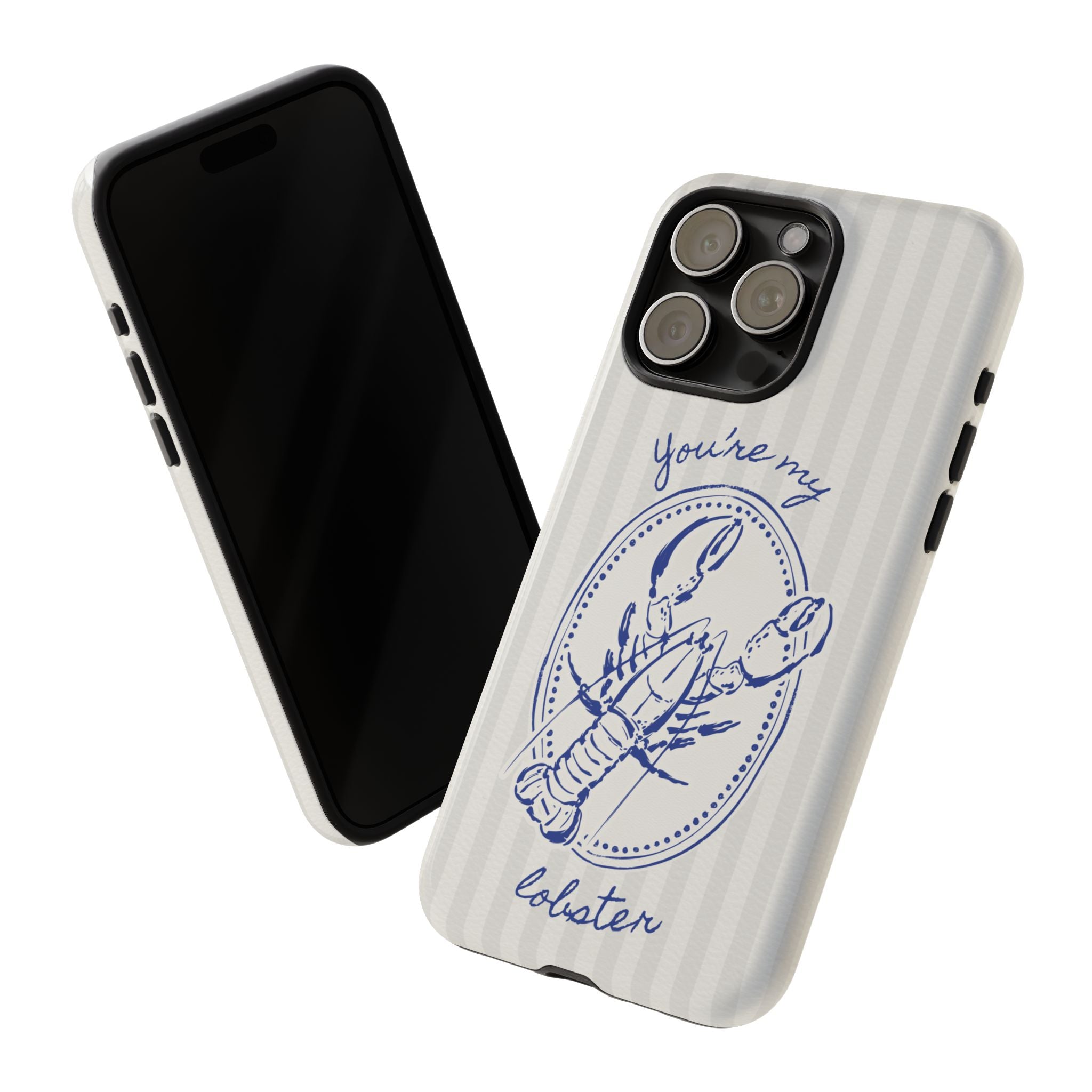 "You’re My Lobster" Phone Case