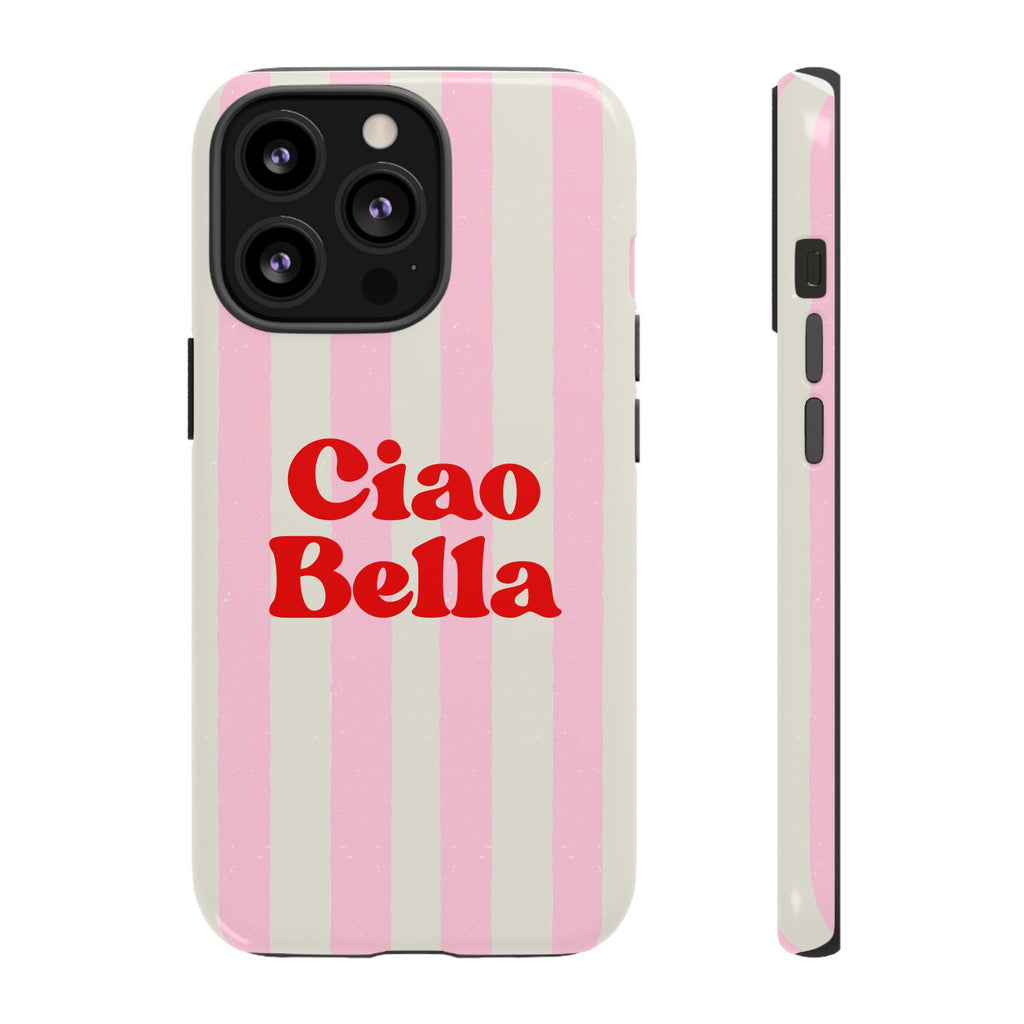 Pink Stripe Ciao Bella Phone Case