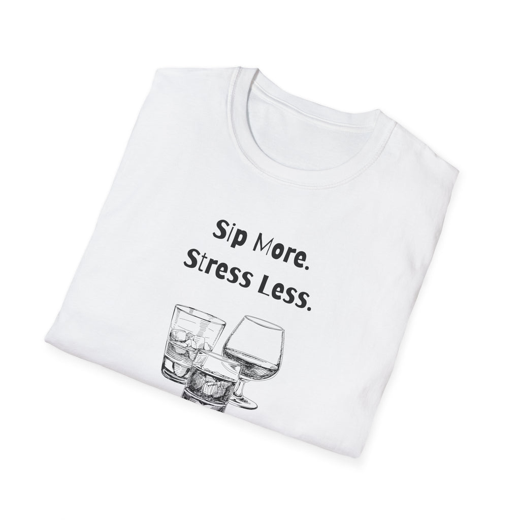 Sip More, Stress Less T-Shirt