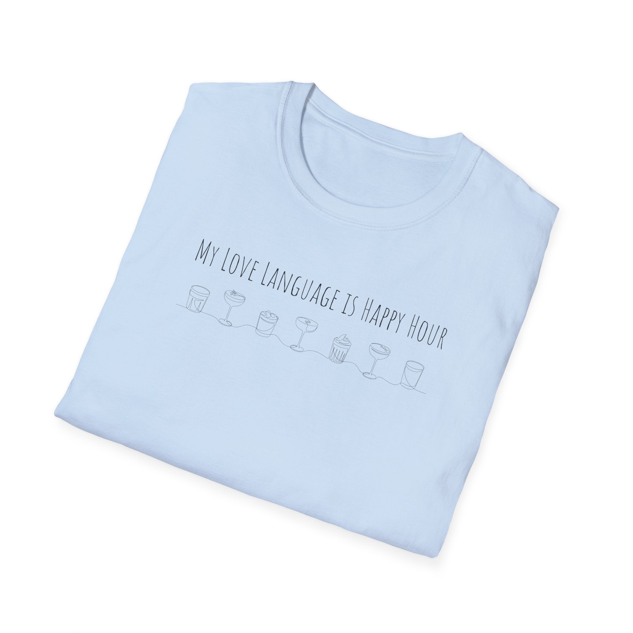 My Love Language is Happy Hour T-Shirt