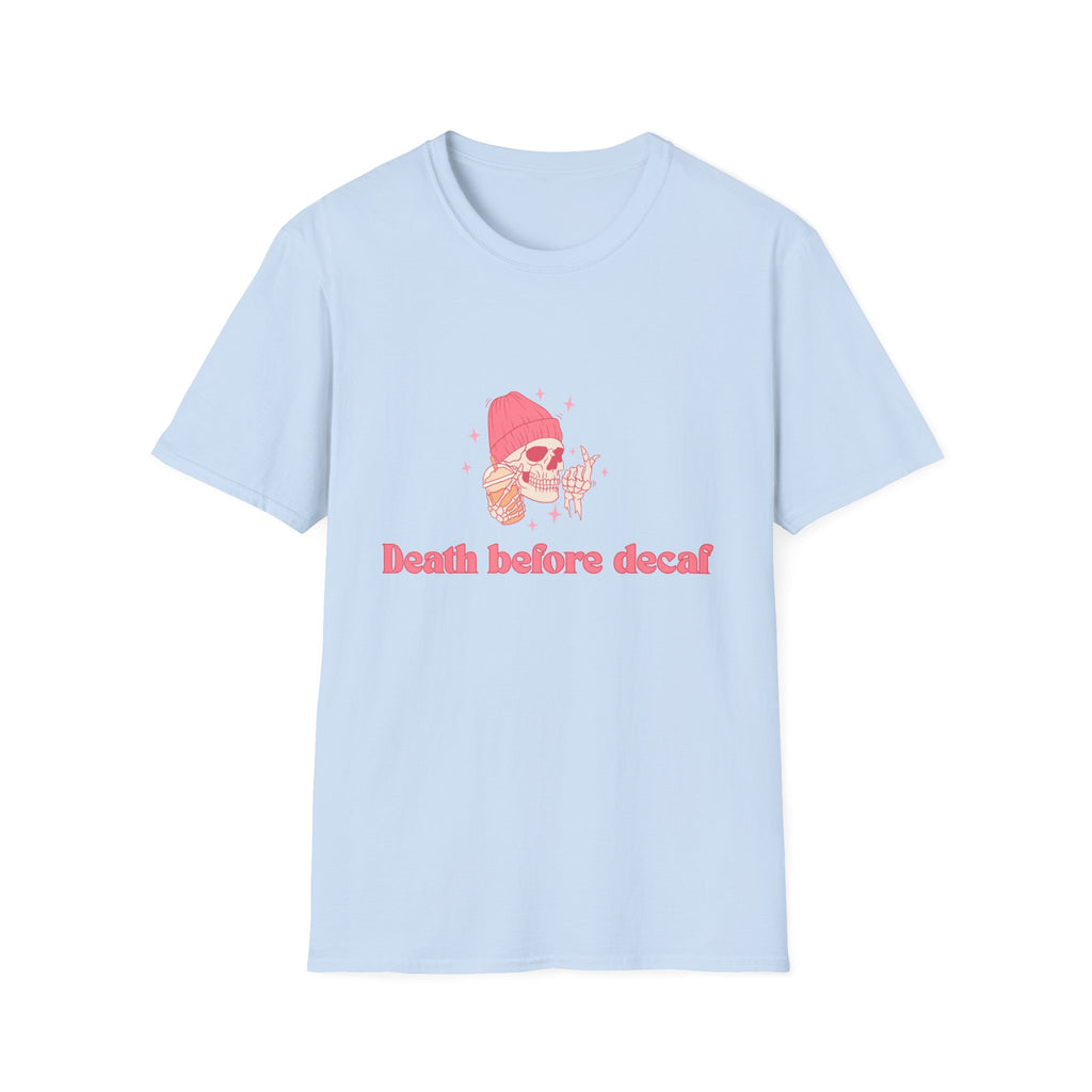 Death Before Decaf Graphic T-Shirt