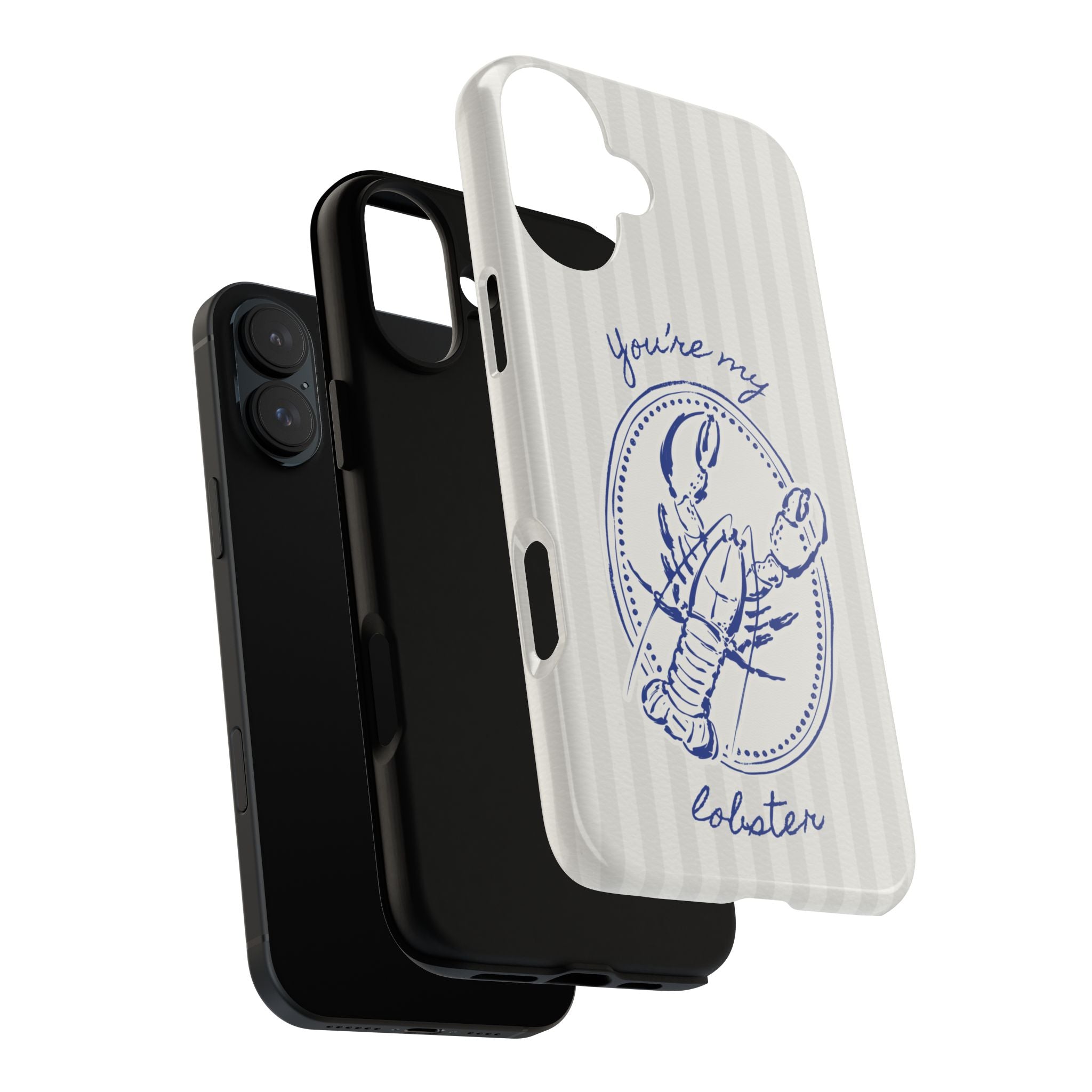 "You’re My Lobster" Phone Case