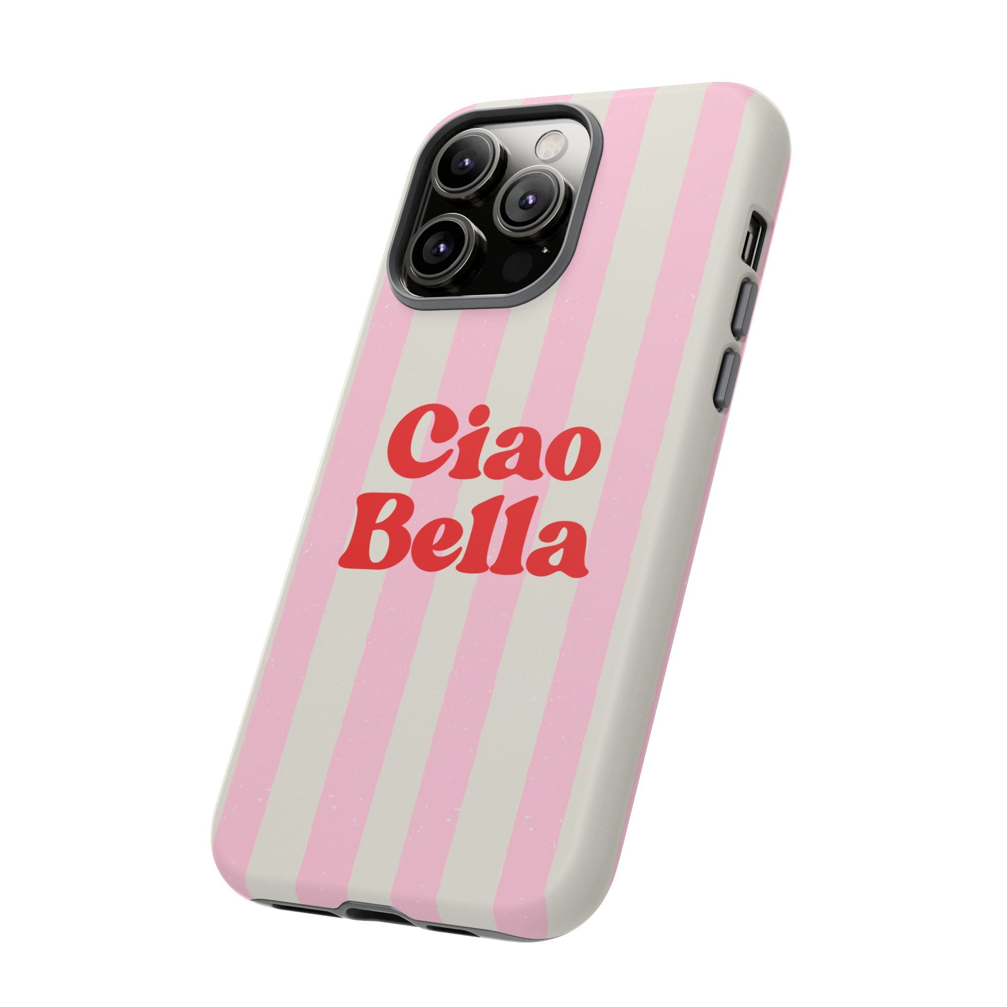 Pink Stripe Ciao Bella Phone Case
