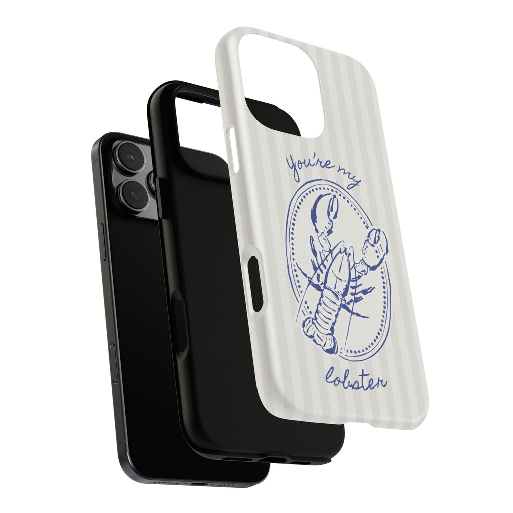 "You’re My Lobster" Phone Case