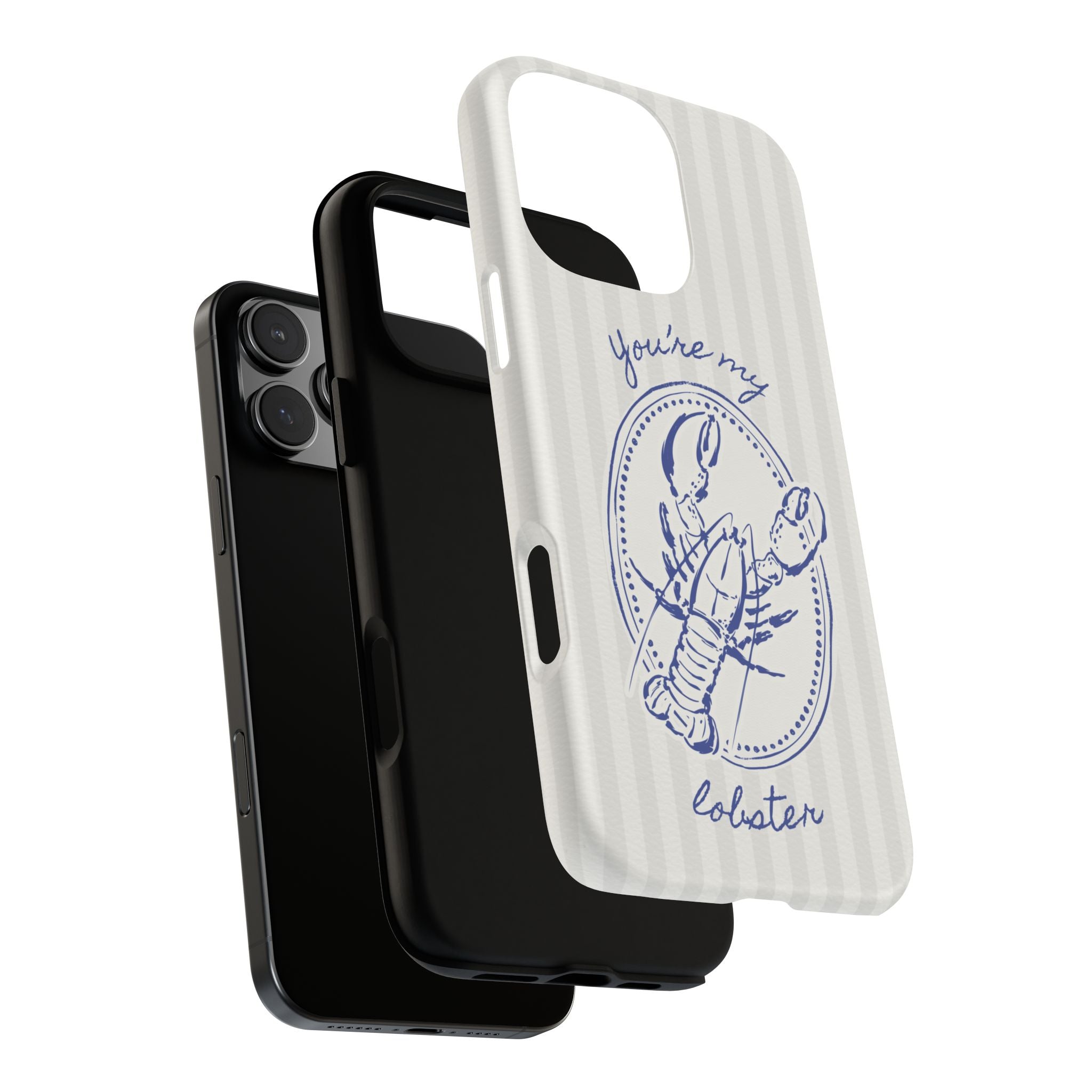 "You’re My Lobster" Phone Case