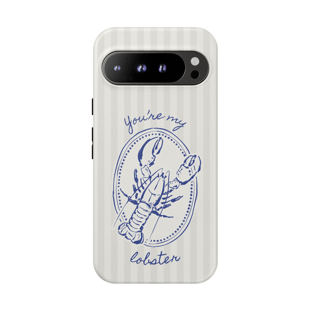 "You’re My Lobster" Phone Case