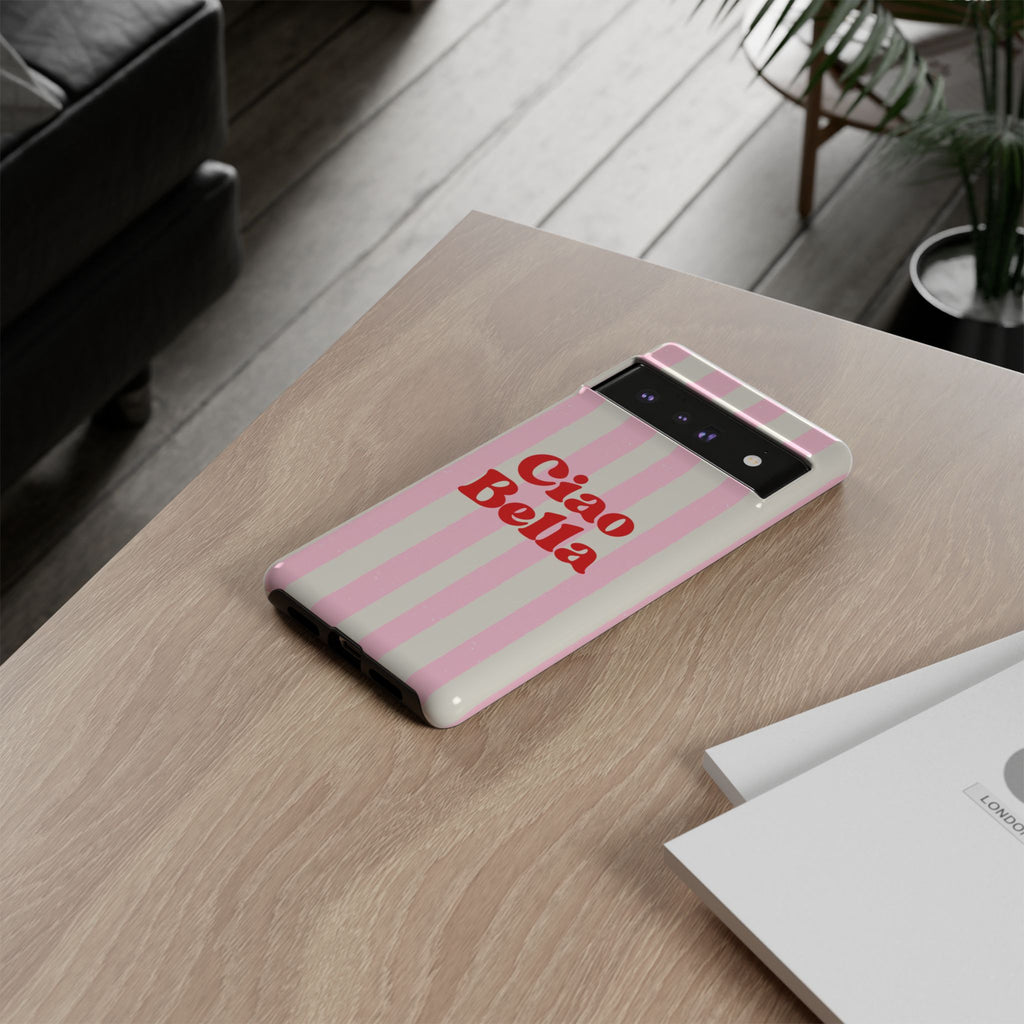 Pink Stripe Ciao Bella Phone Case