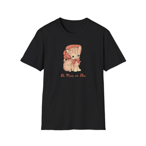 Be Mine or Else Vintage Kitten T-Shirt