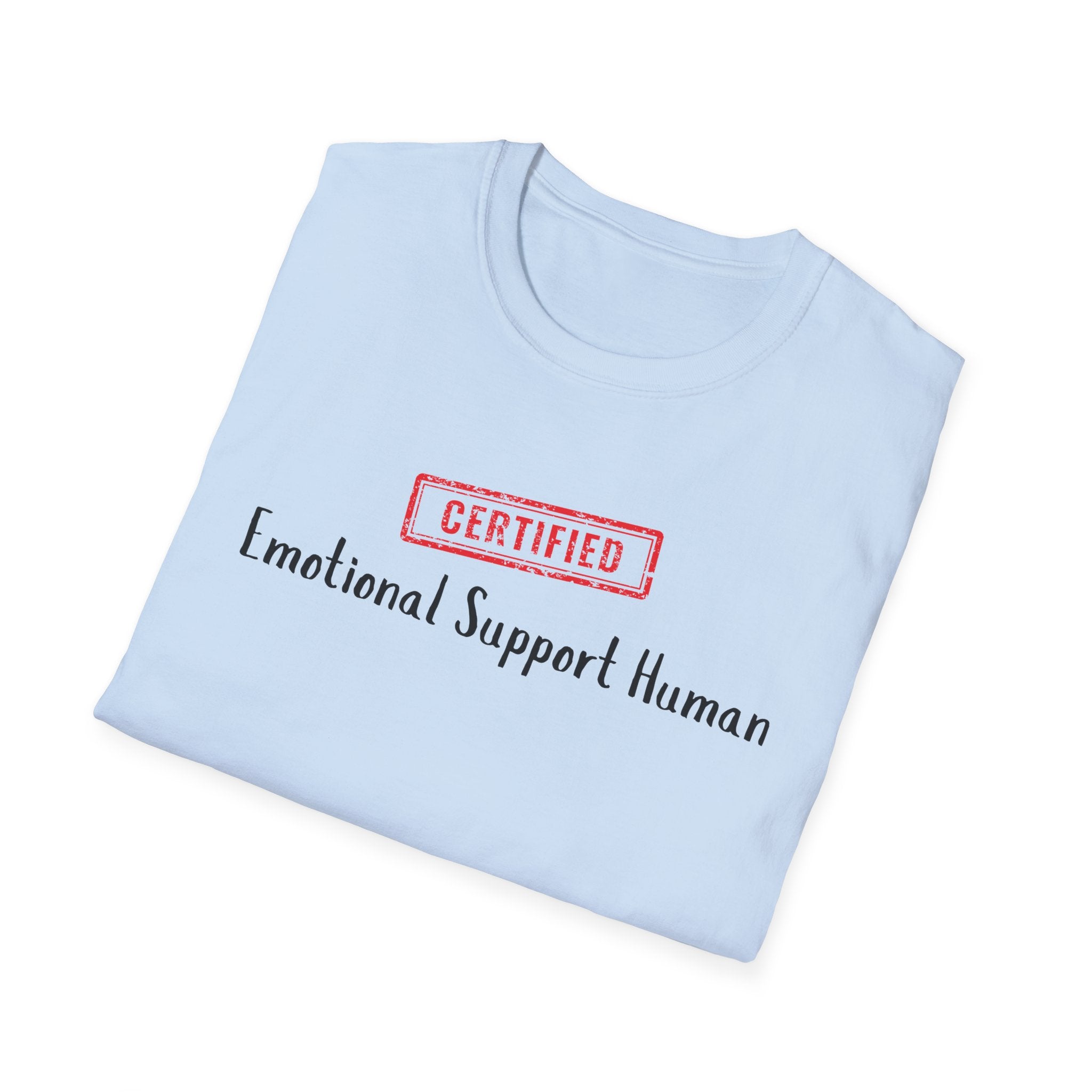 Certified Emotional Support Human T-Shirt