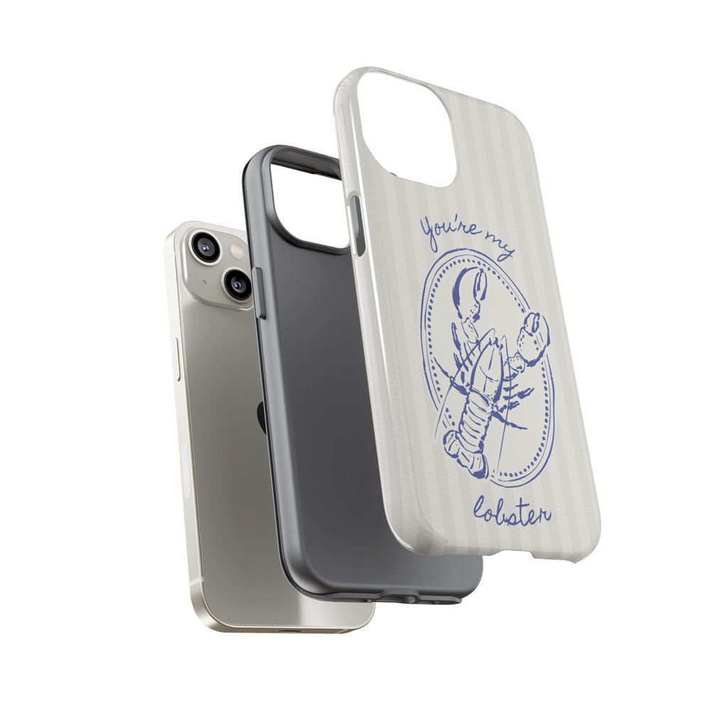 "You’re My Lobster" Phone Case