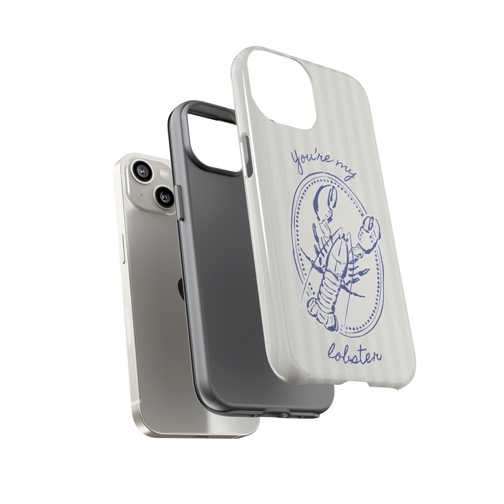 "You’re My Lobster" Phone Case