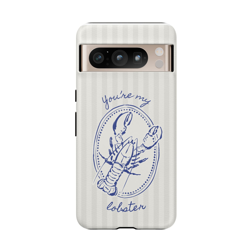 "You’re My Lobster" Phone Case
