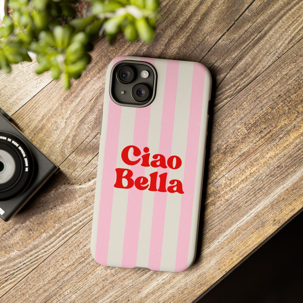 Pink Stripe Ciao Bella Phone Case