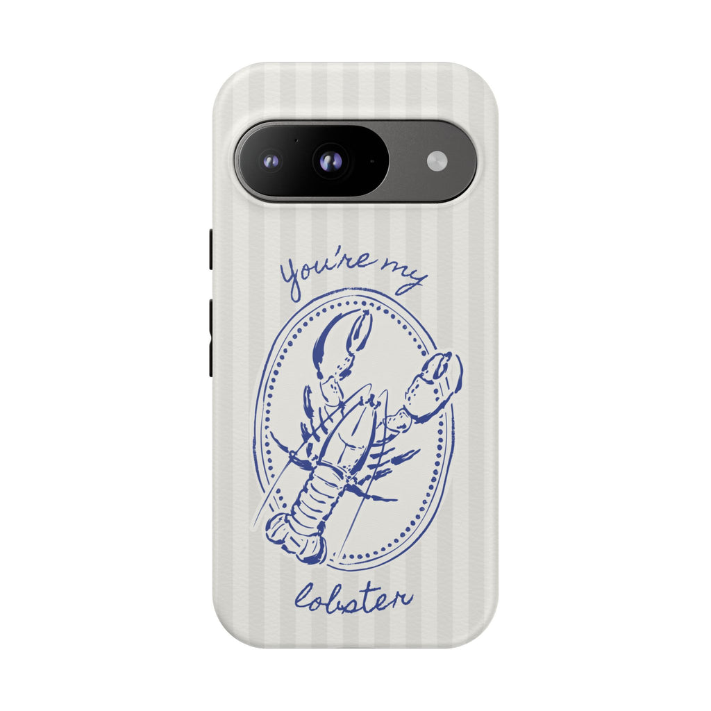 "You’re My Lobster" Phone Case