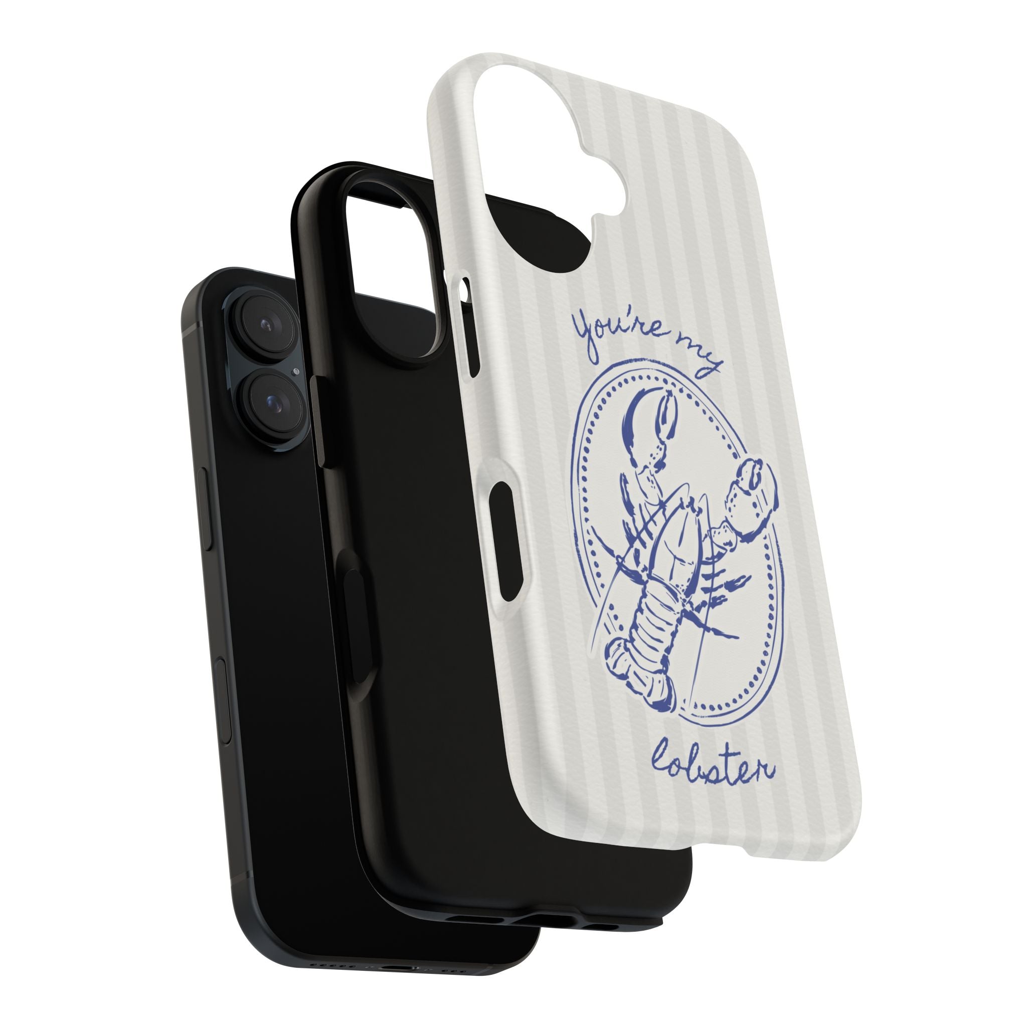 "You’re My Lobster" Phone Case