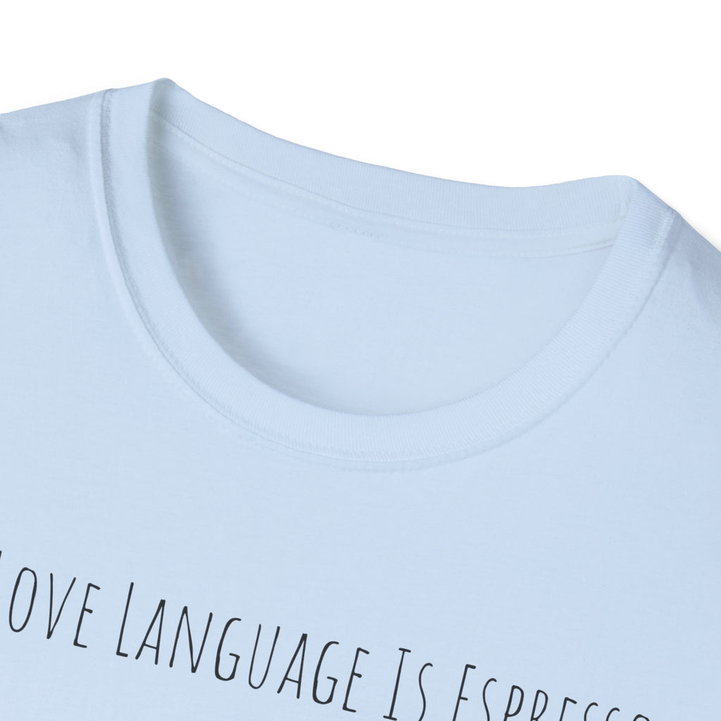 My Love Language Is Espresso T Shirt