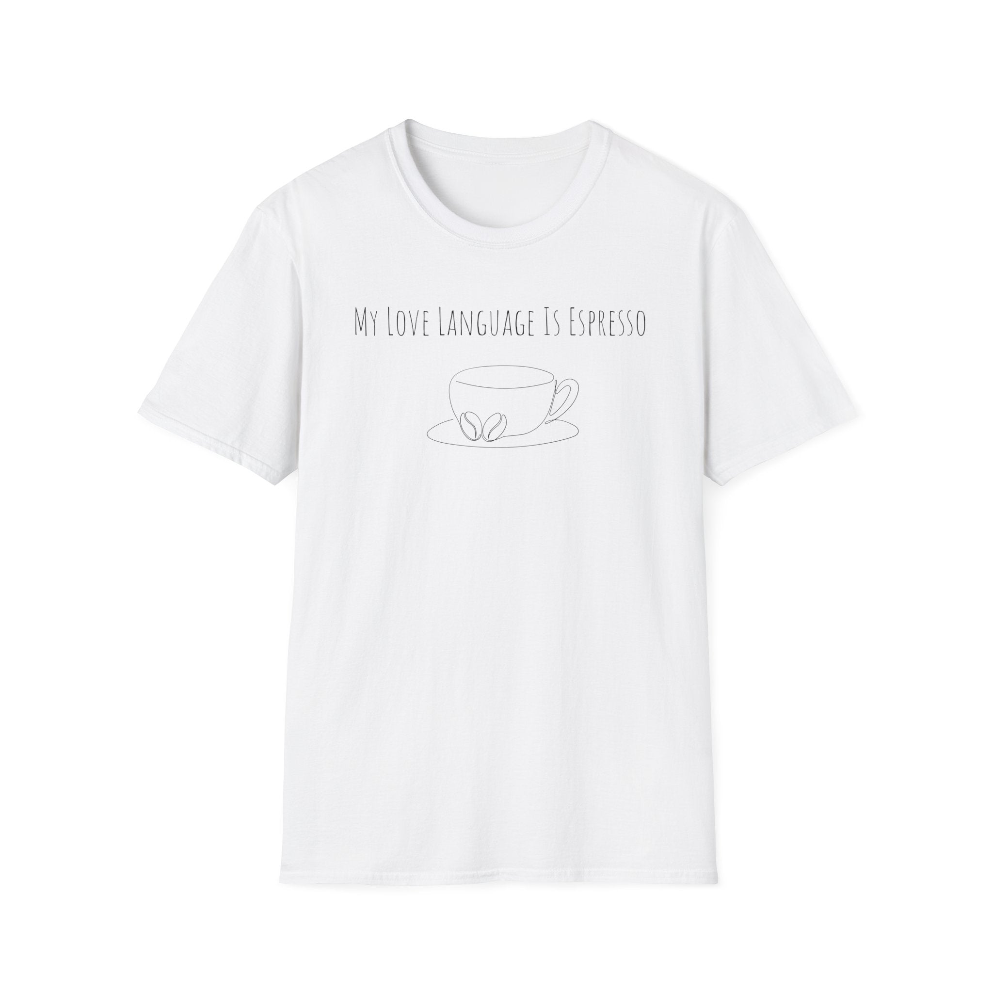 My Love Language Is Espresso T Shirt