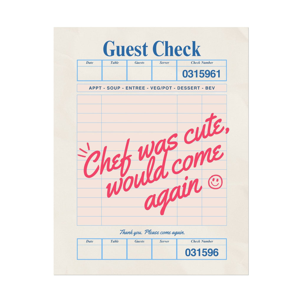 Chef was Cute Guest Check Poster