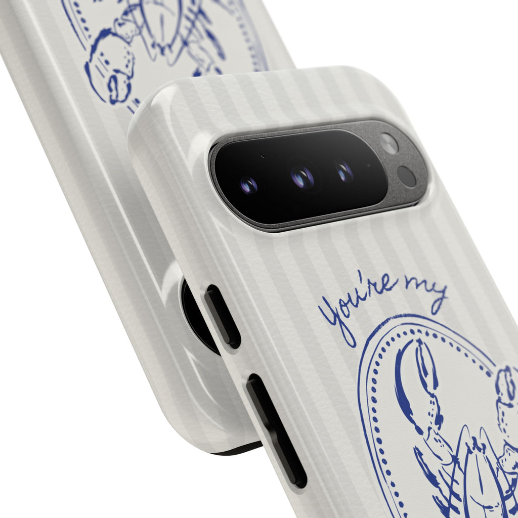 "You’re My Lobster" Phone Case