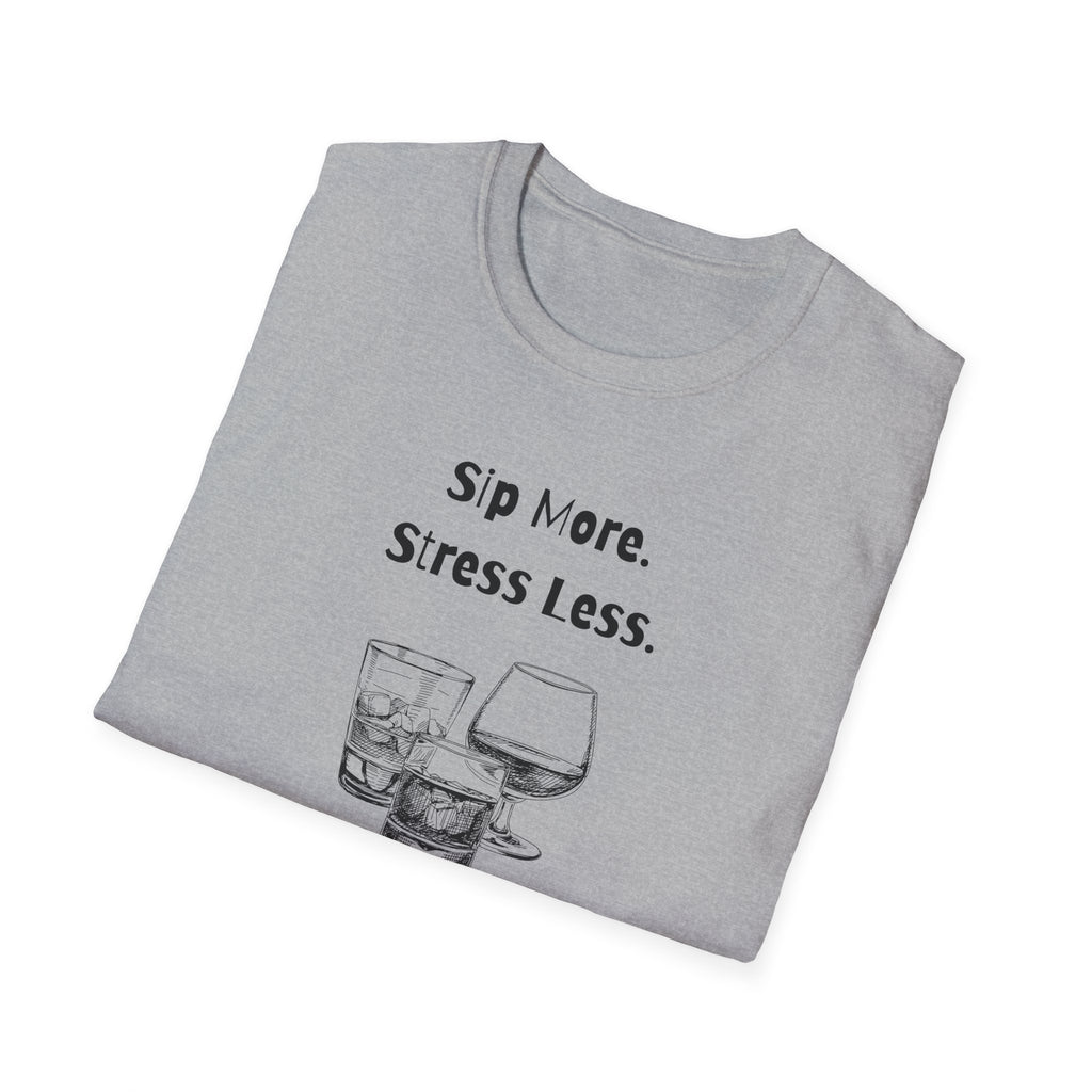 Sip More, Stress Less T-Shirt