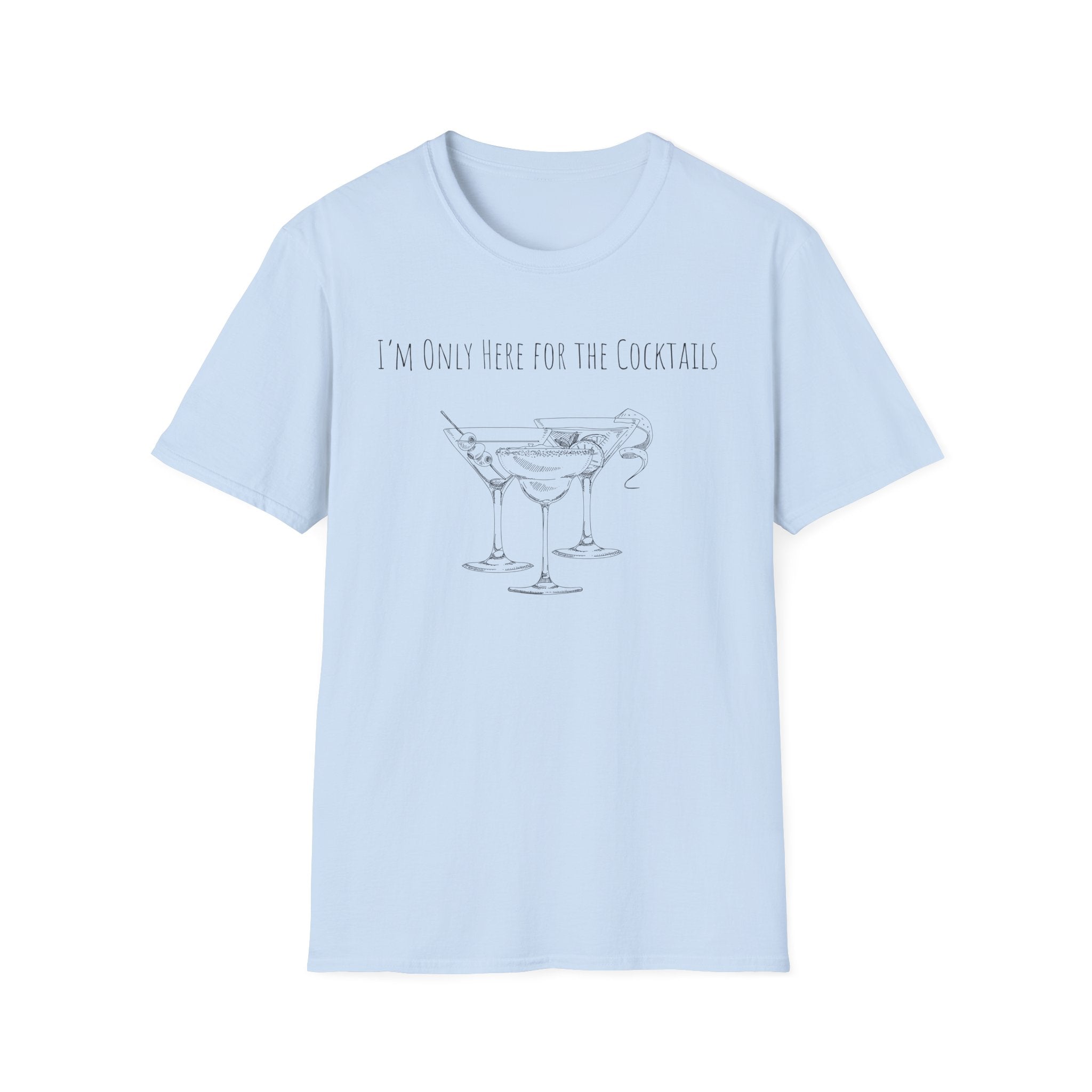 "I’m Only Here for the Cocktails" Minimal Bar Tee