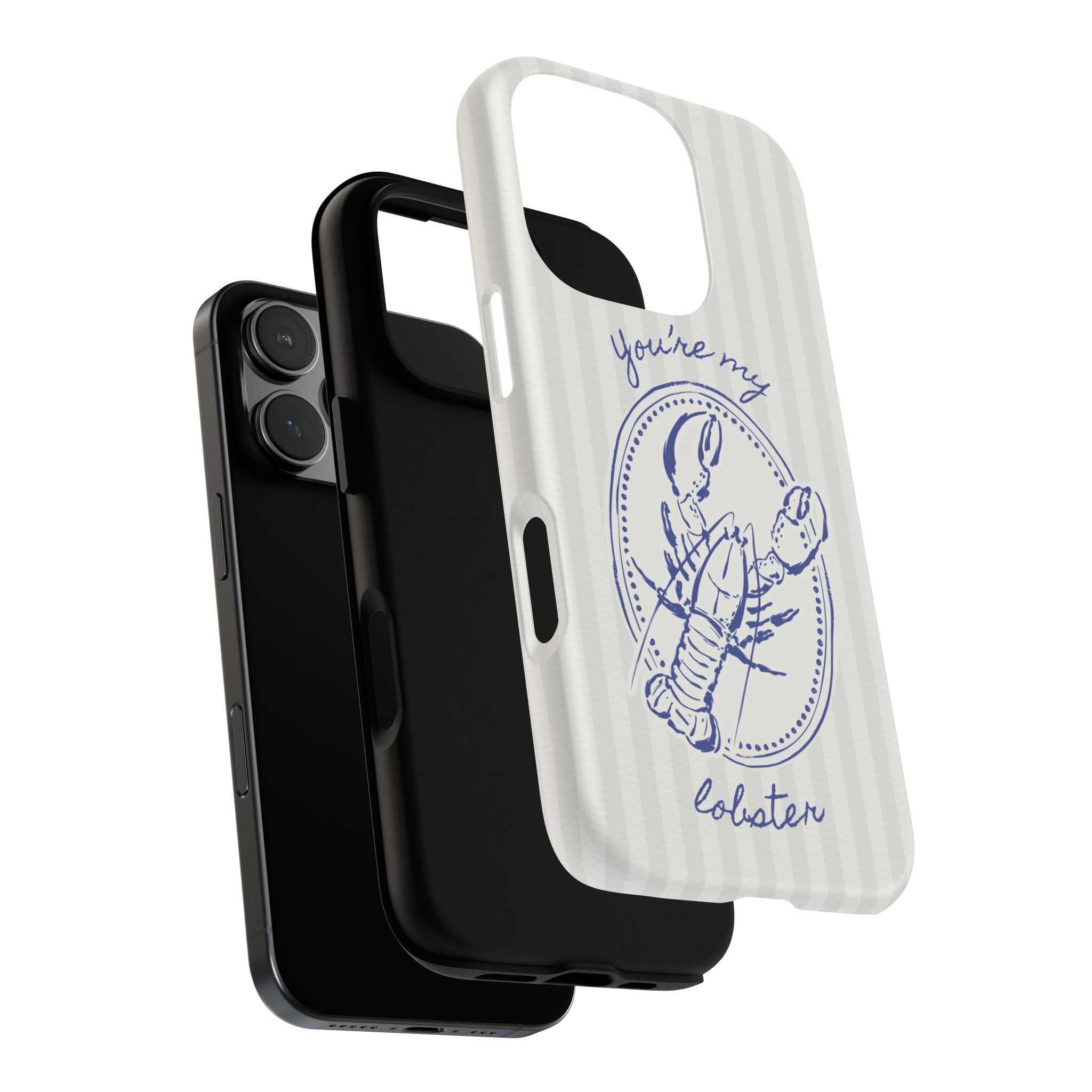 "You’re My Lobster" Phone Case