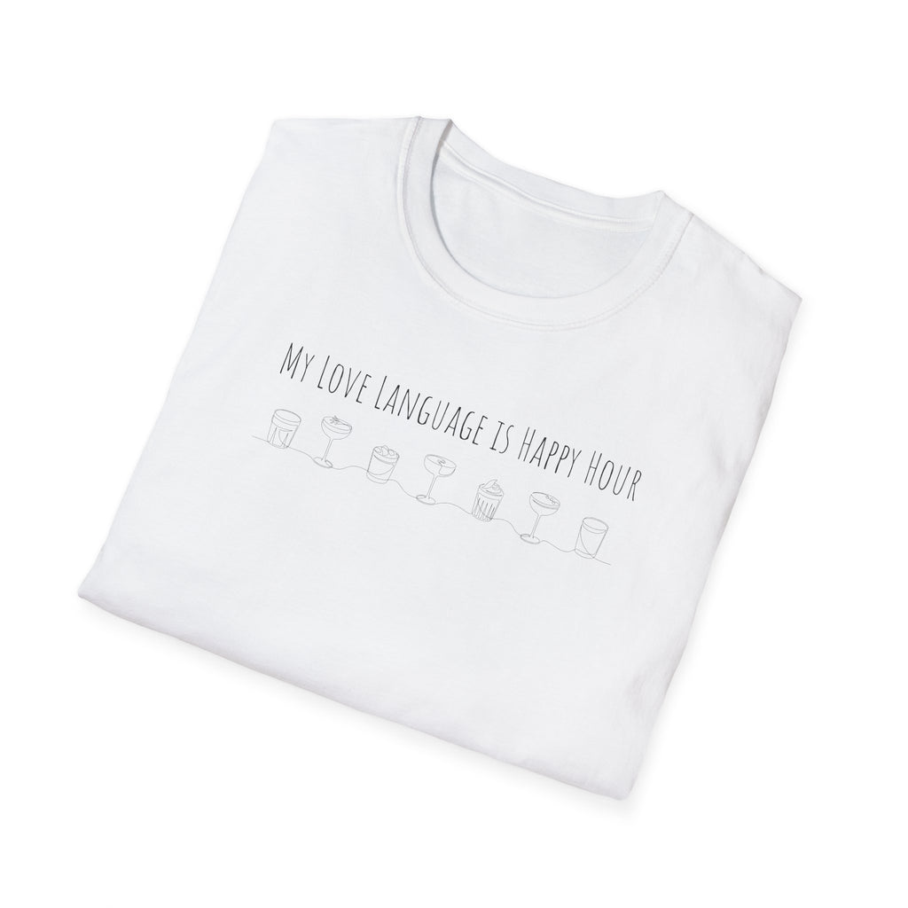 My Love Language is Happy Hour T-Shirt