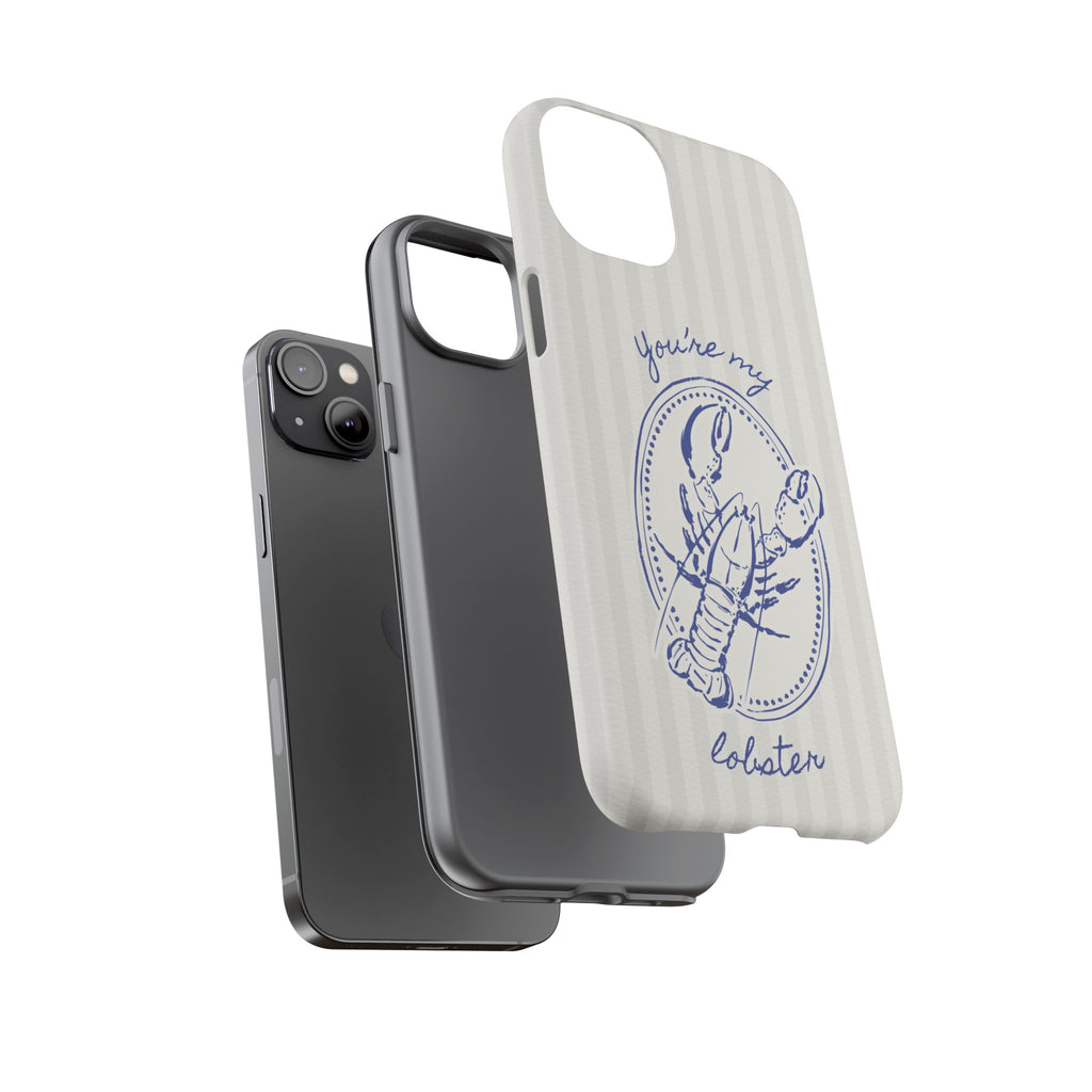 "You’re My Lobster" Phone Case