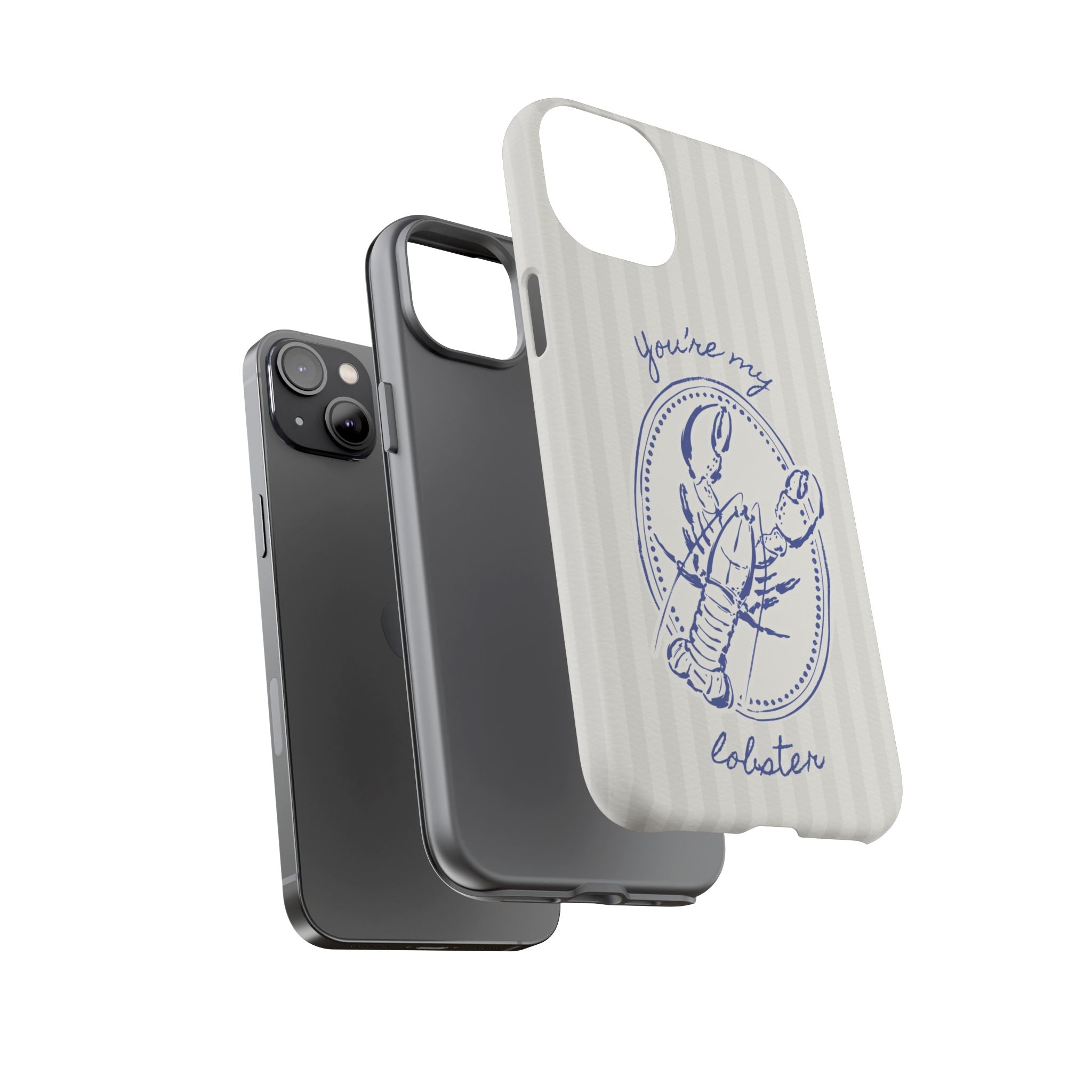 "You’re My Lobster" Phone Case