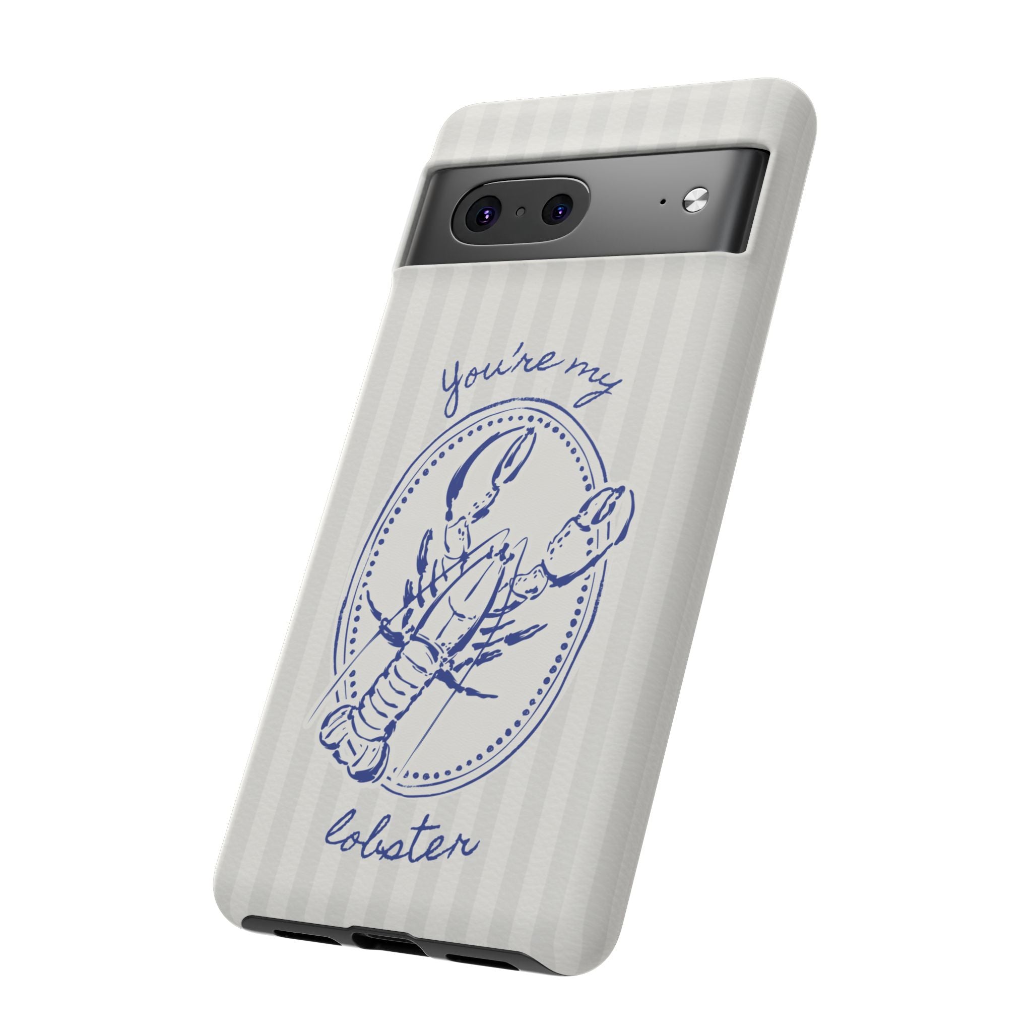 "You’re My Lobster" Phone Case