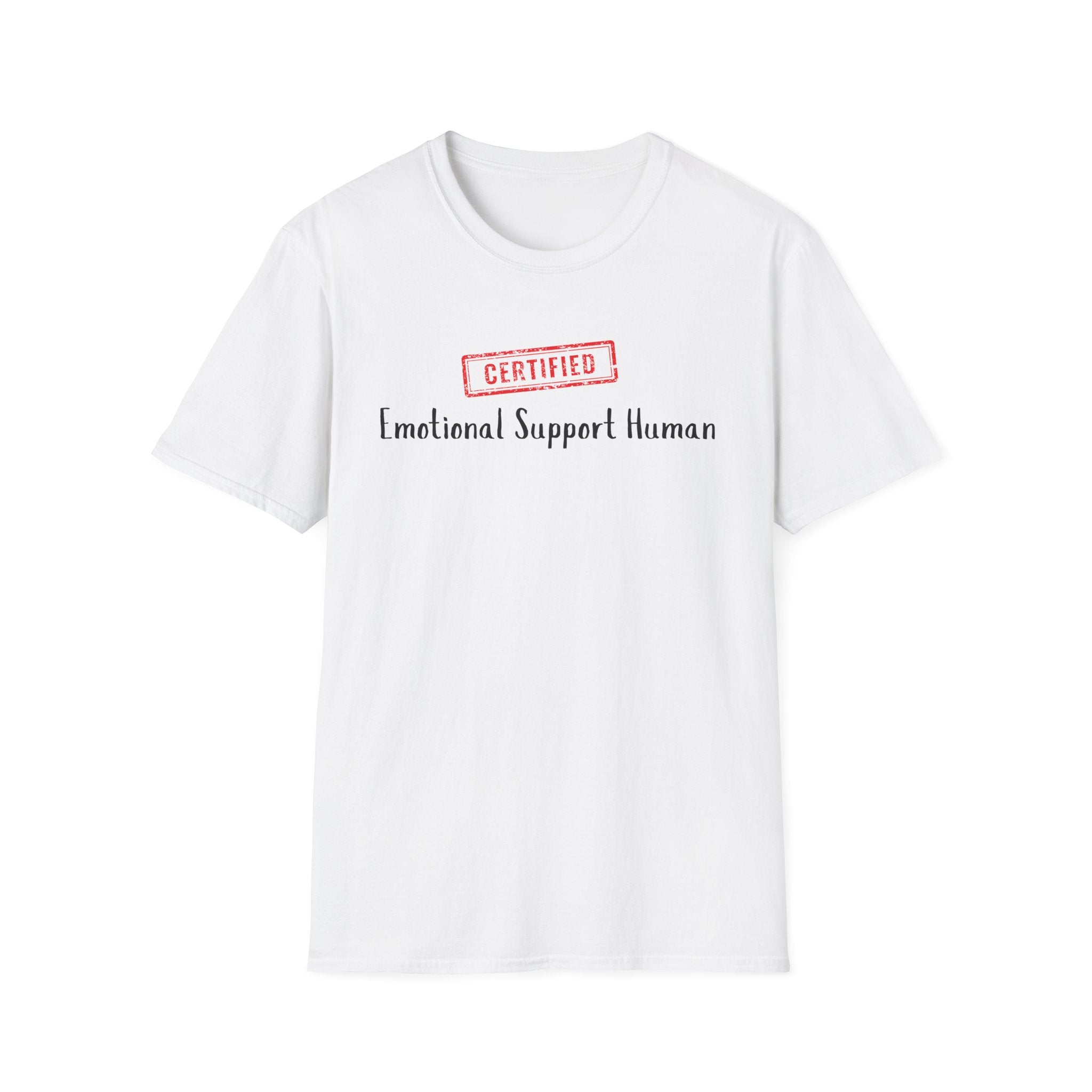 Certified Emotional Support Human T-Shirt