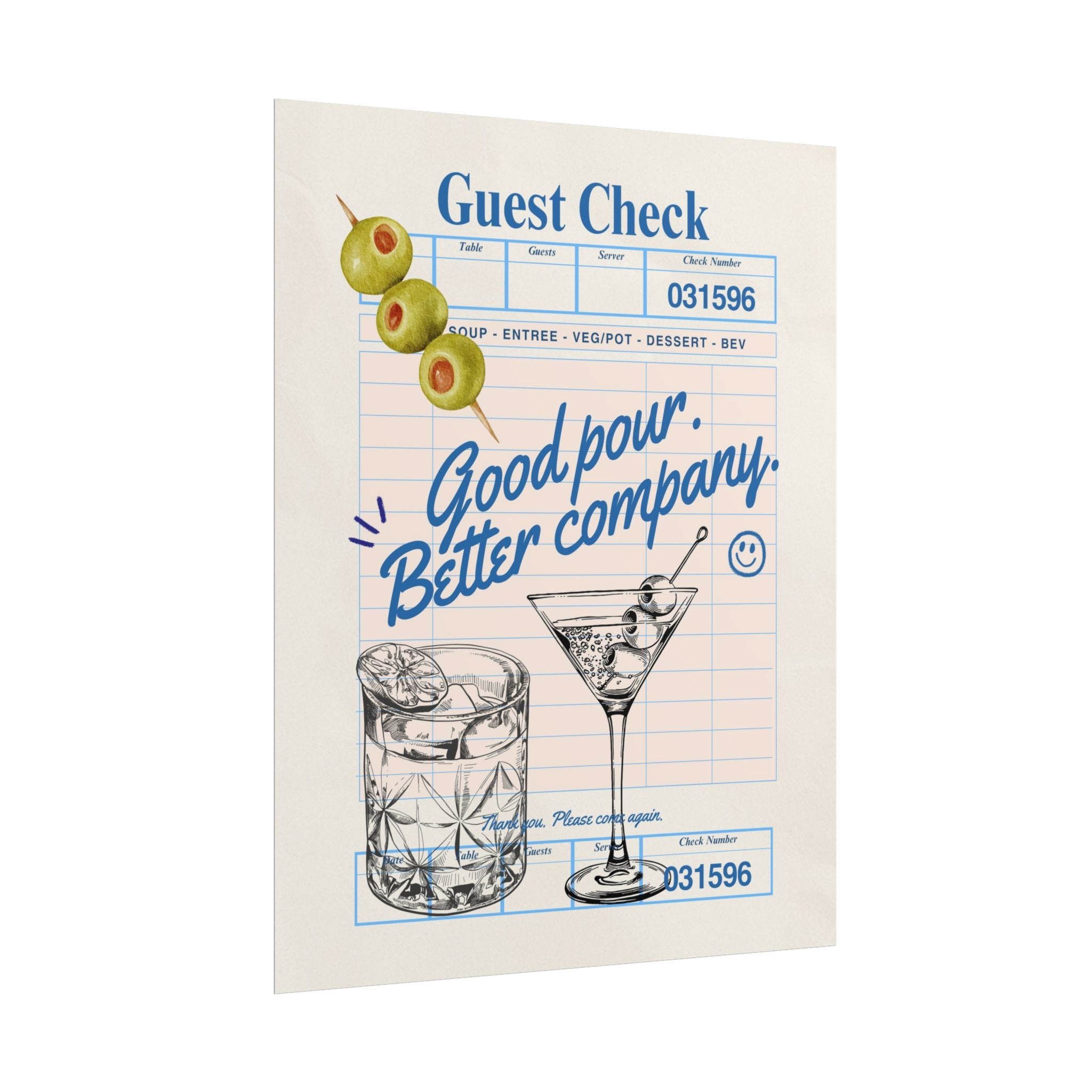 Good Pour Better Company Guest Check Poster