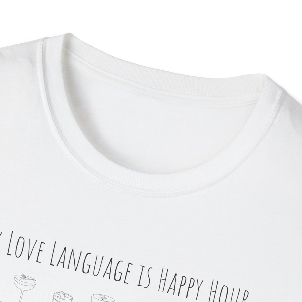 My Love Language is Happy Hour T-Shirt