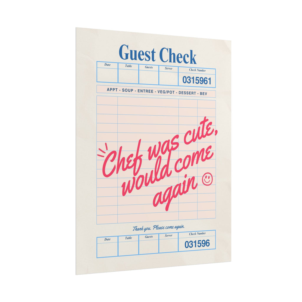 Chef was Cute Guest Check Poster