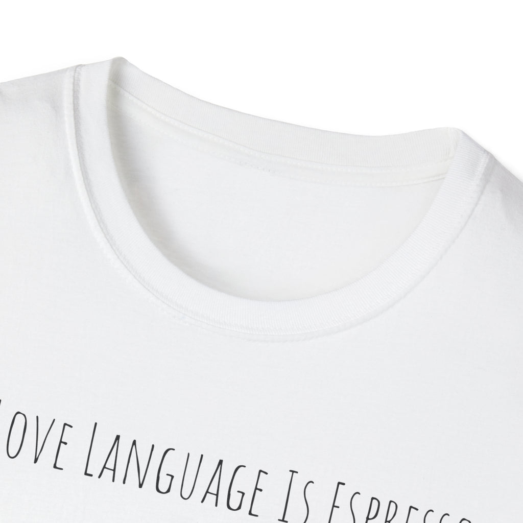 My Love Language Is Espresso T Shirt