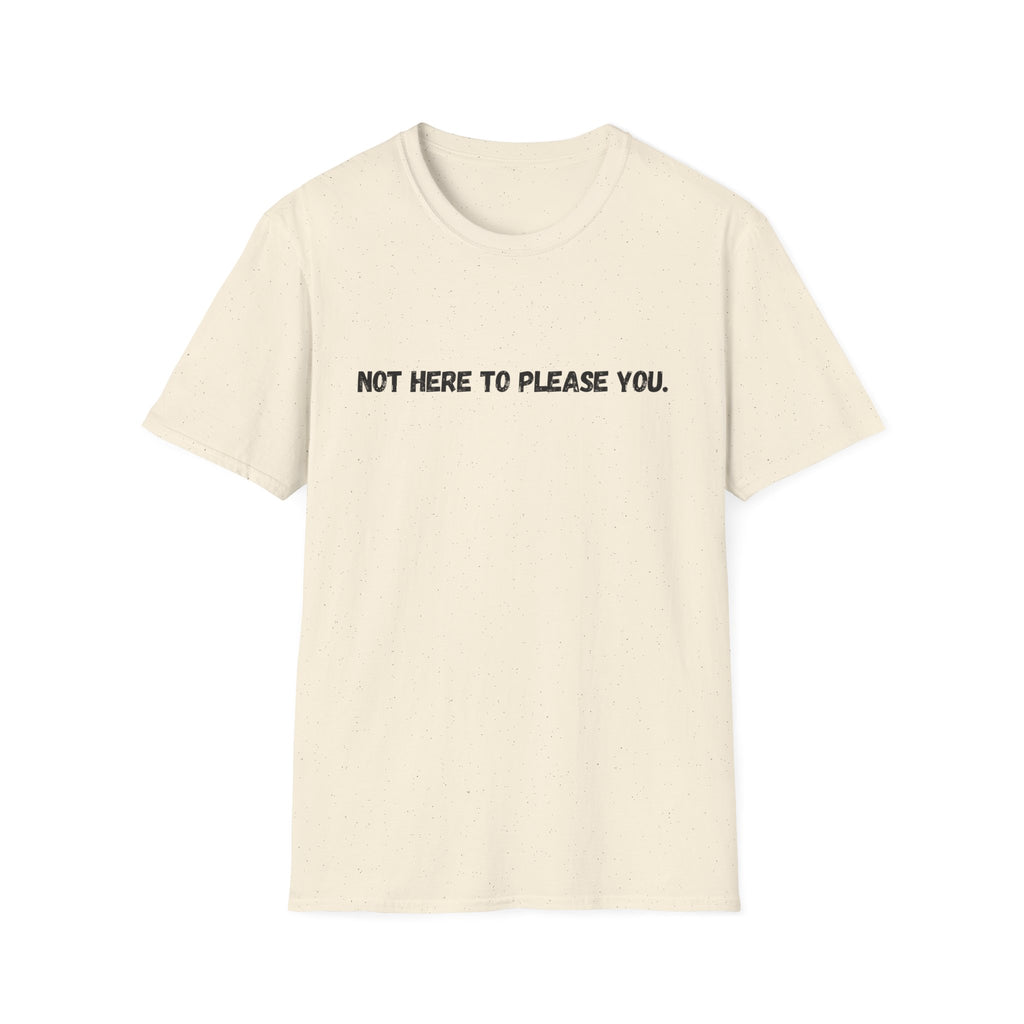 Not Here to Please You Unisex Softstyle T-Shirt